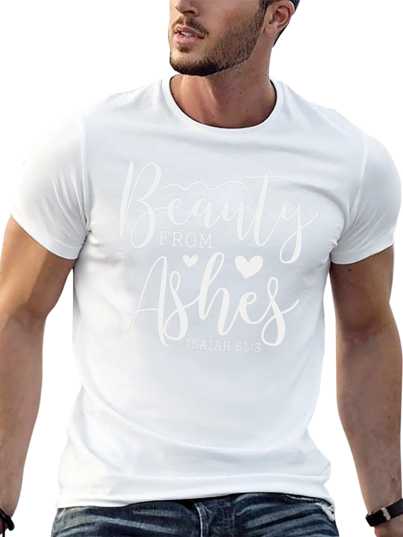 Beauty From Ashes Isaiah 61:3 T-Shirt