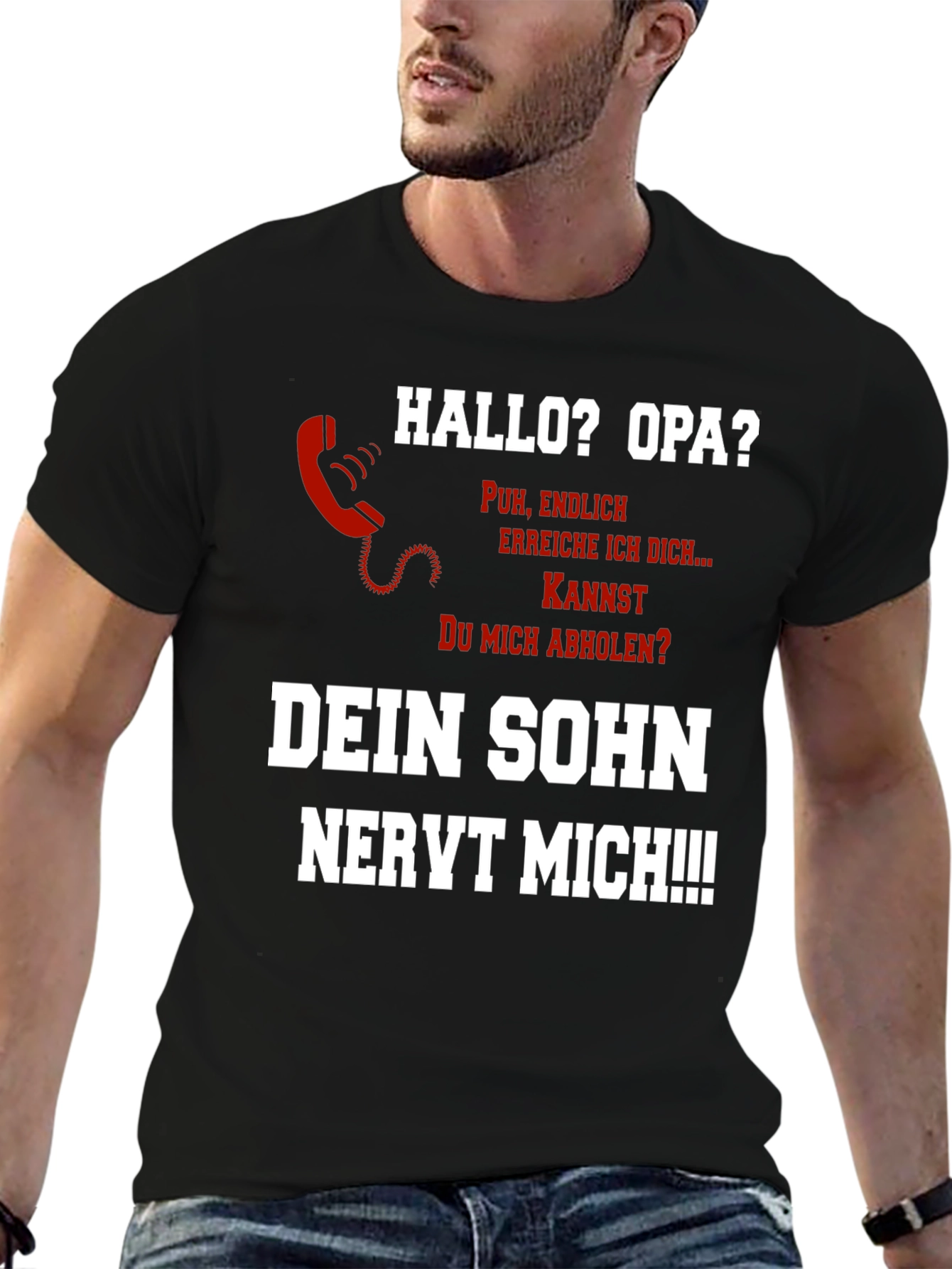 Funny Opa T-Shirt - Dein Sohn Nervt Mich!!!