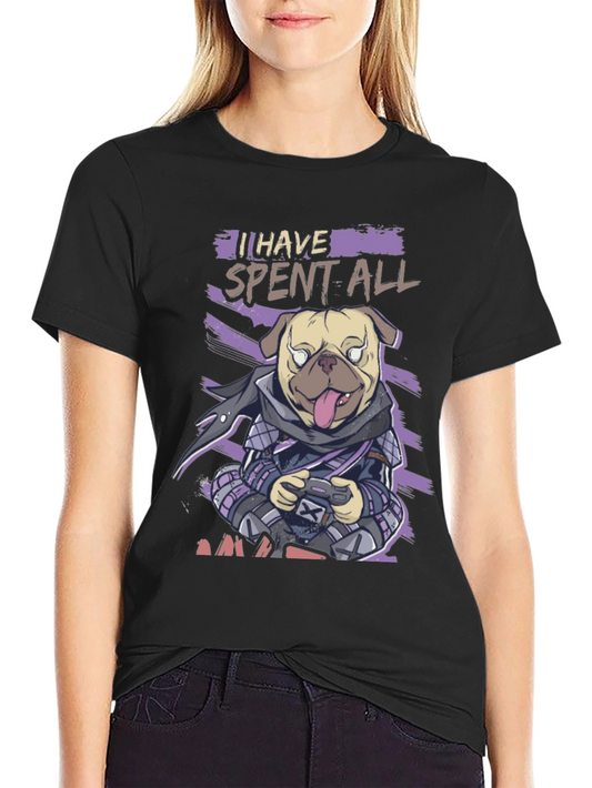 Gamer Pug T-Shirt - I Have Spent All