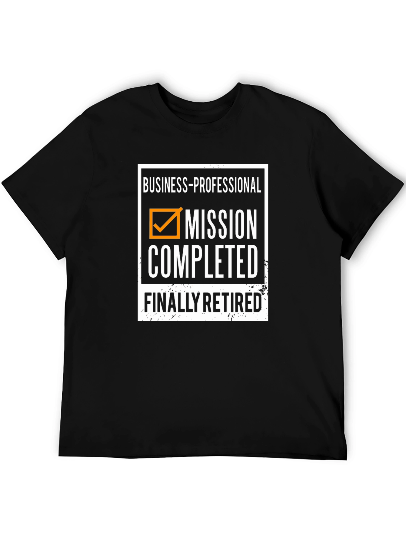 Mission Completed: Finally Retired T-Shirt