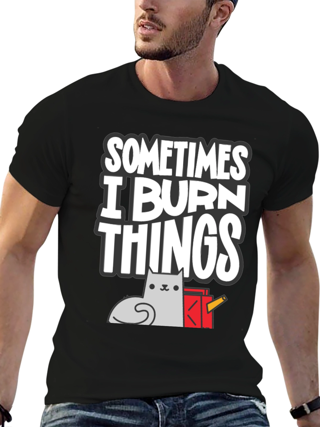 Sometimes I Burn Things Cat T-Shirt