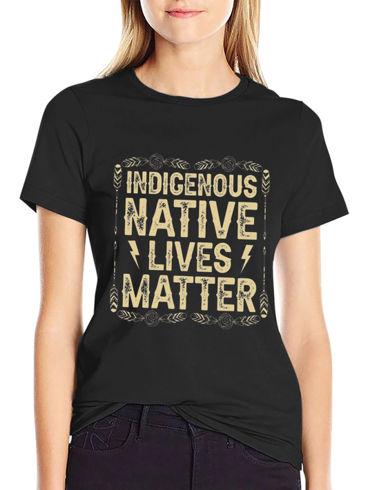 Indigenous Native Lives Matter Graphic Tee