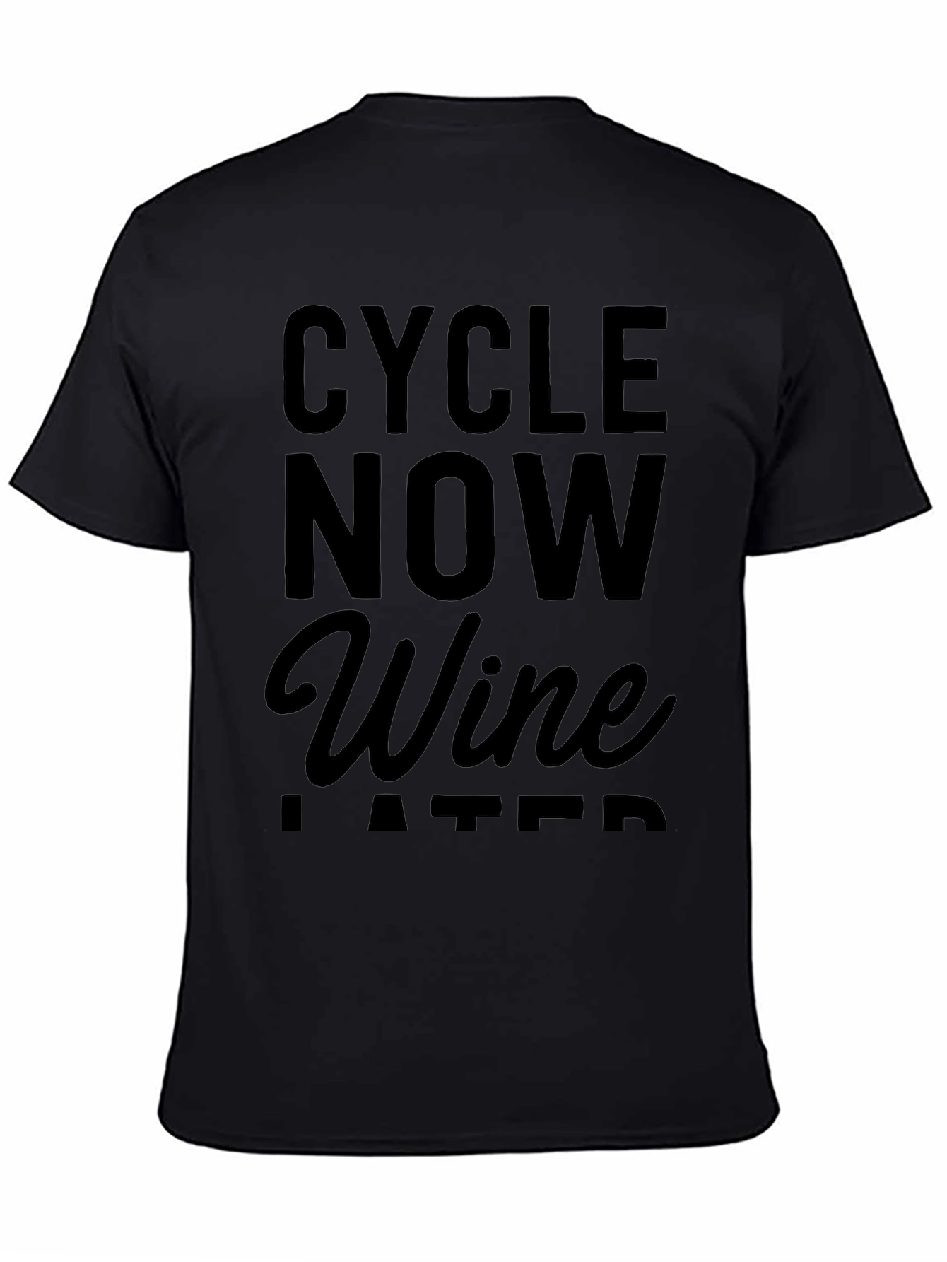 Cycle Now Wine Later Mens T-Shirt