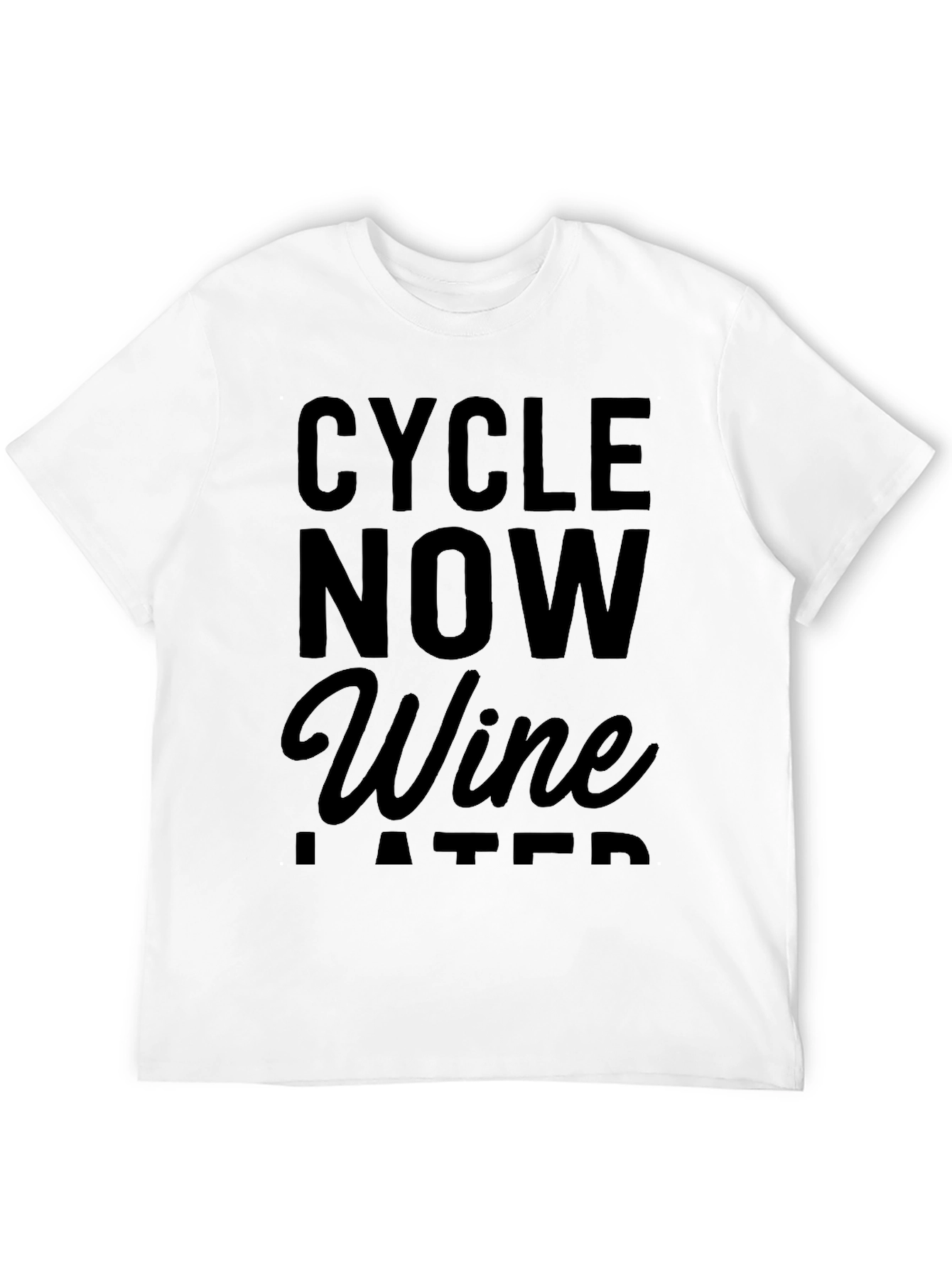 Cycle Now Wine Later Mens T-Shirt