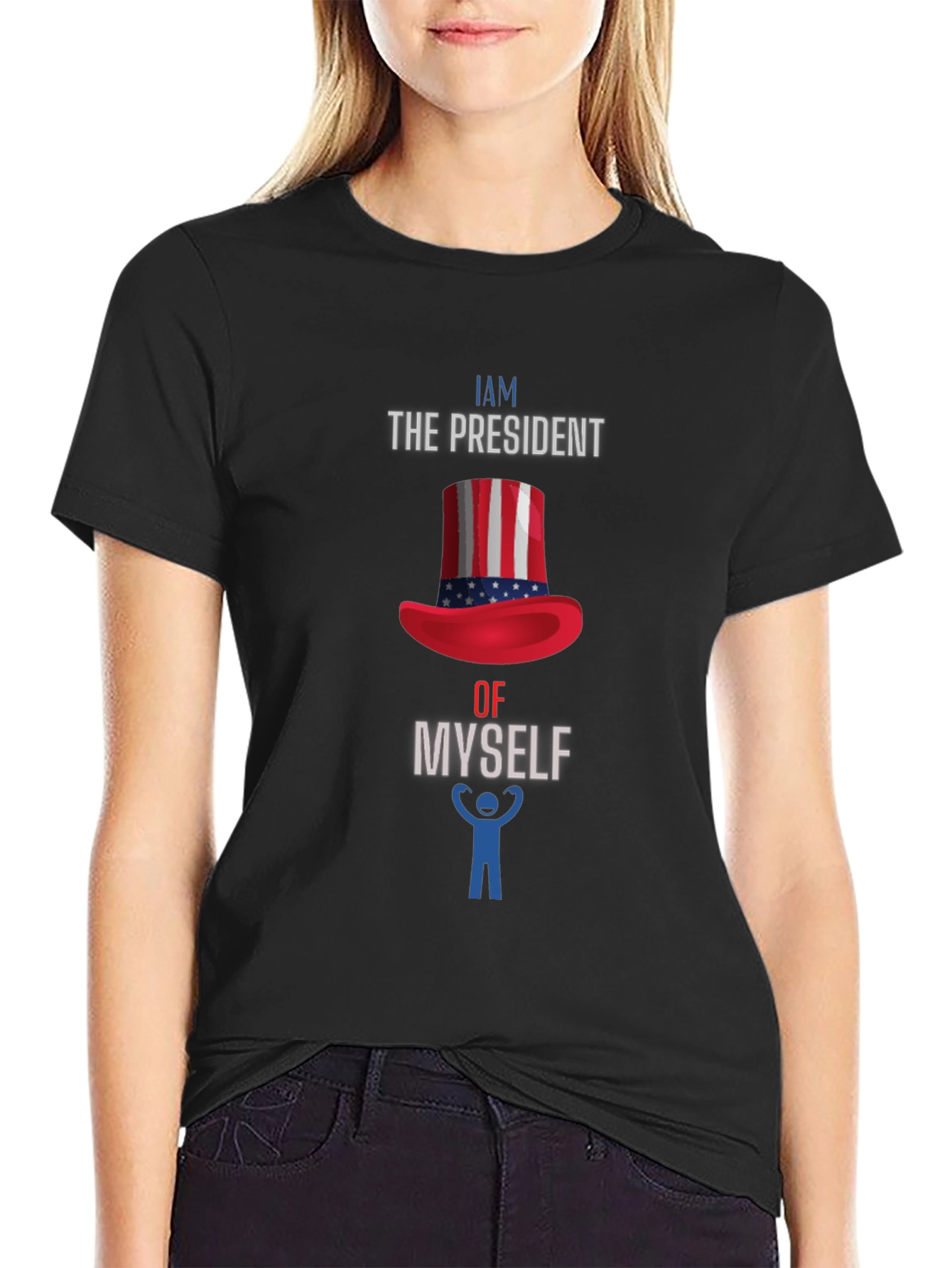 I Am The President Of Myself T-Shirt