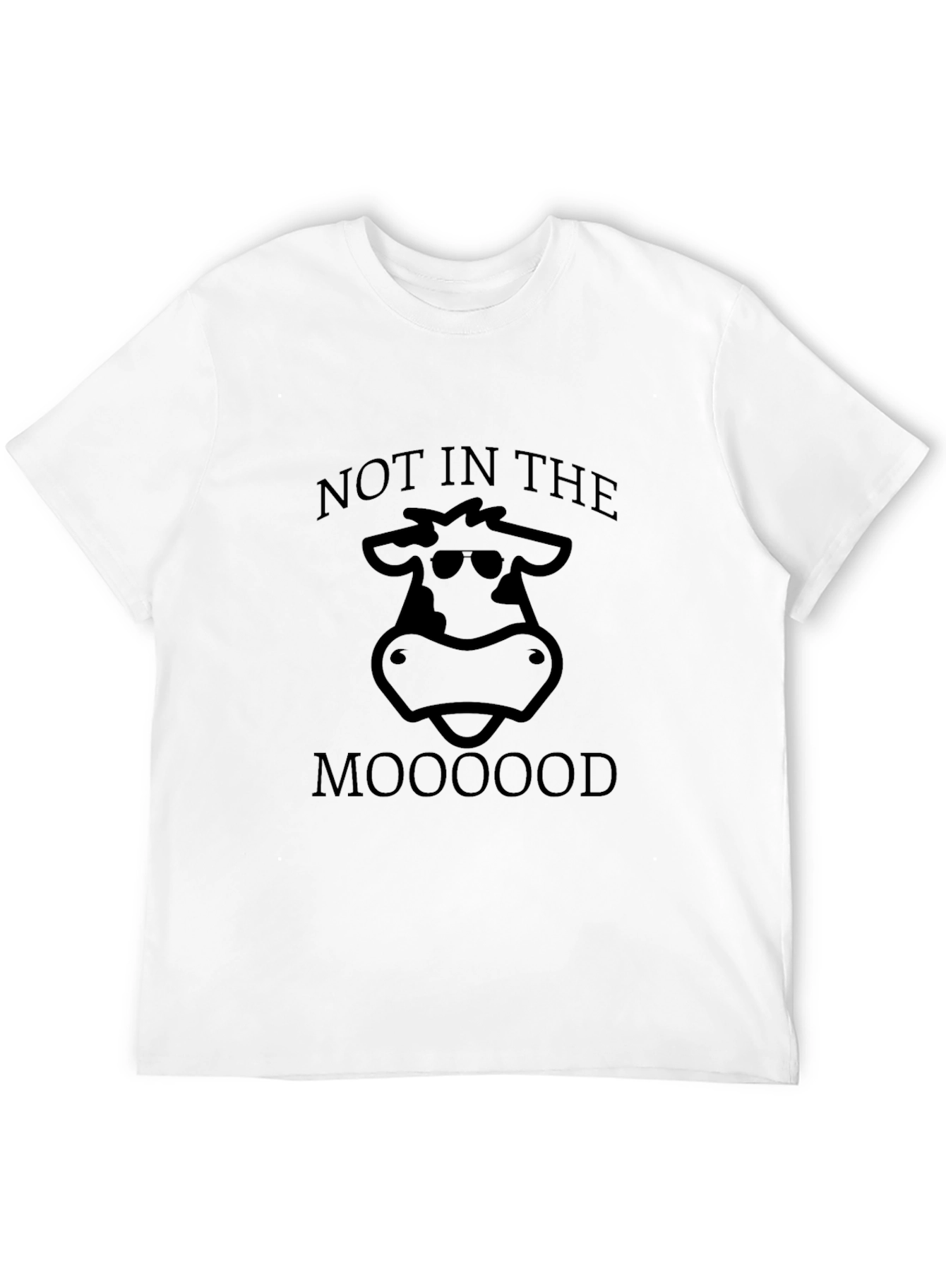 Not In The Mooood T-Shirt