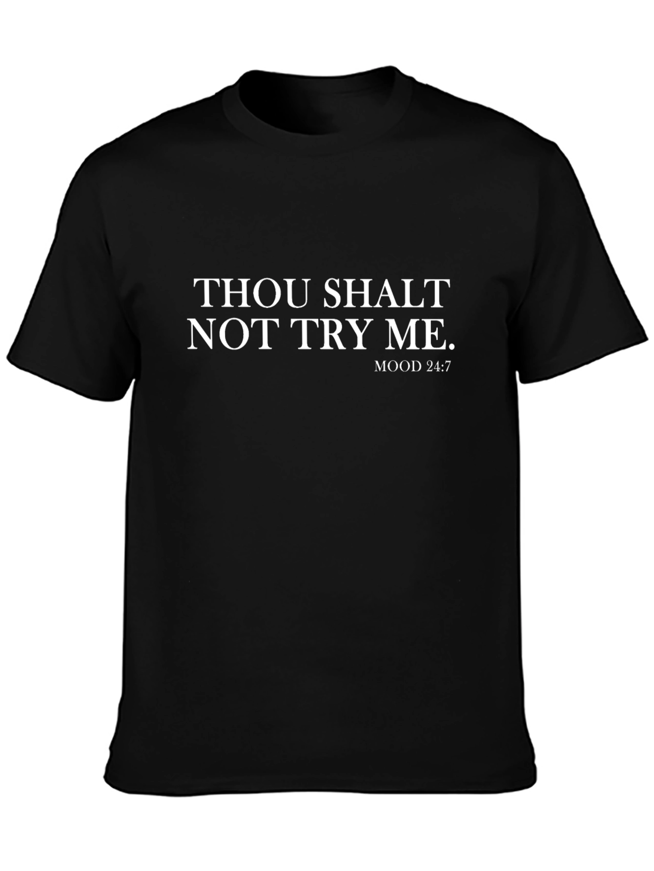 Thou Shalt Not Try Me Graphic T-Shirt