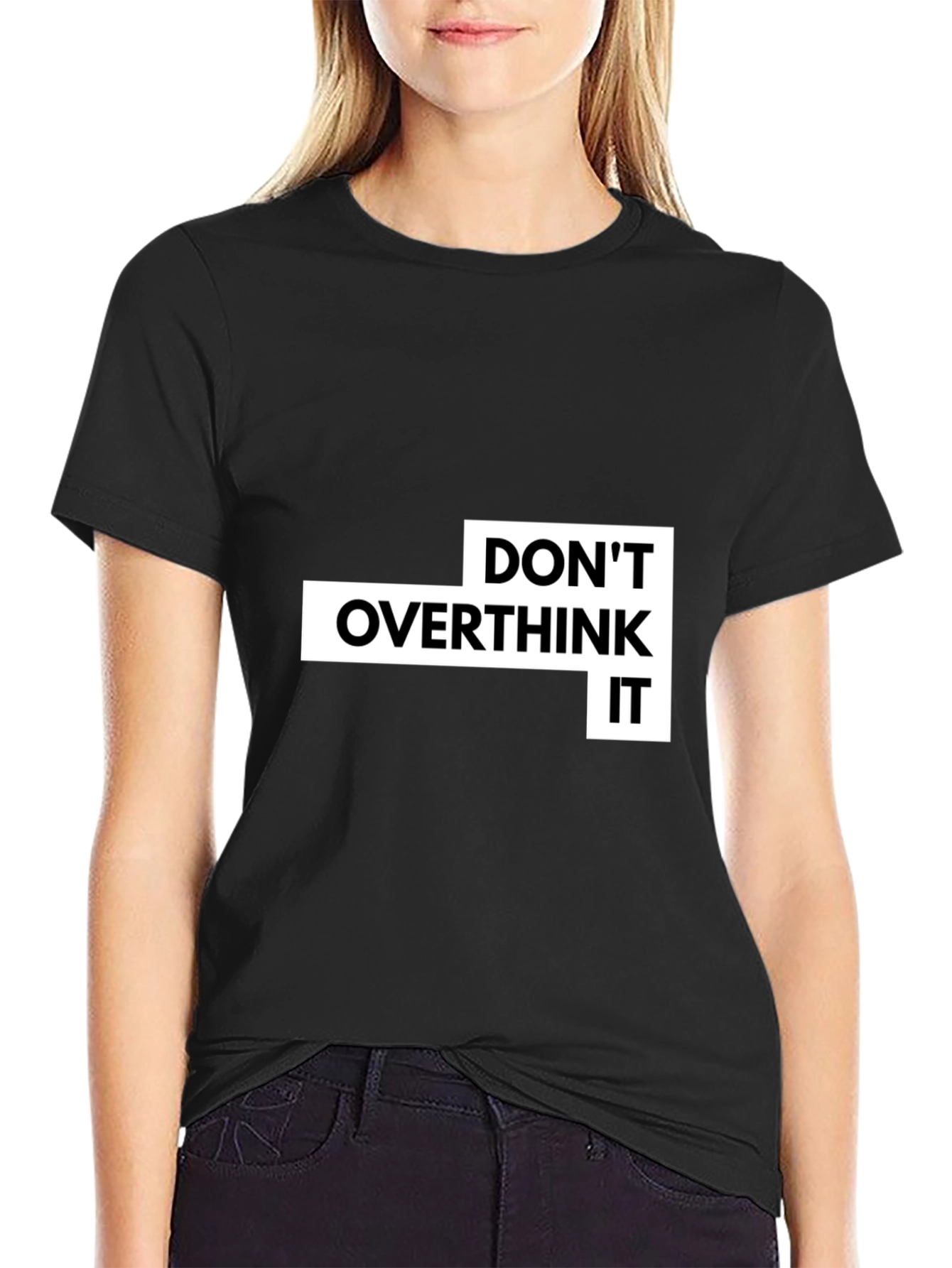 Dont Overthink It Graphic T-Shirt