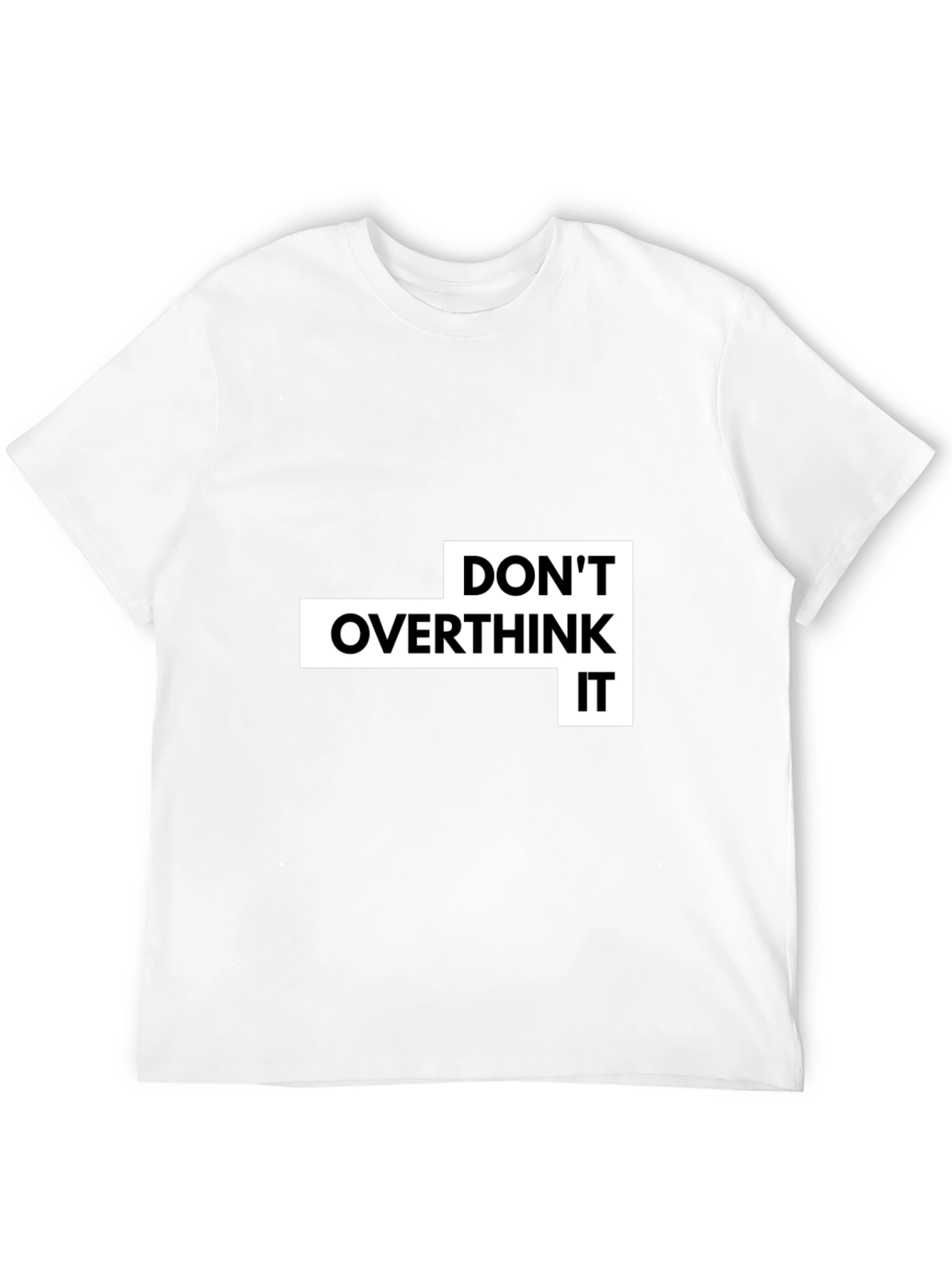 Dont Overthink It Graphic T-Shirt