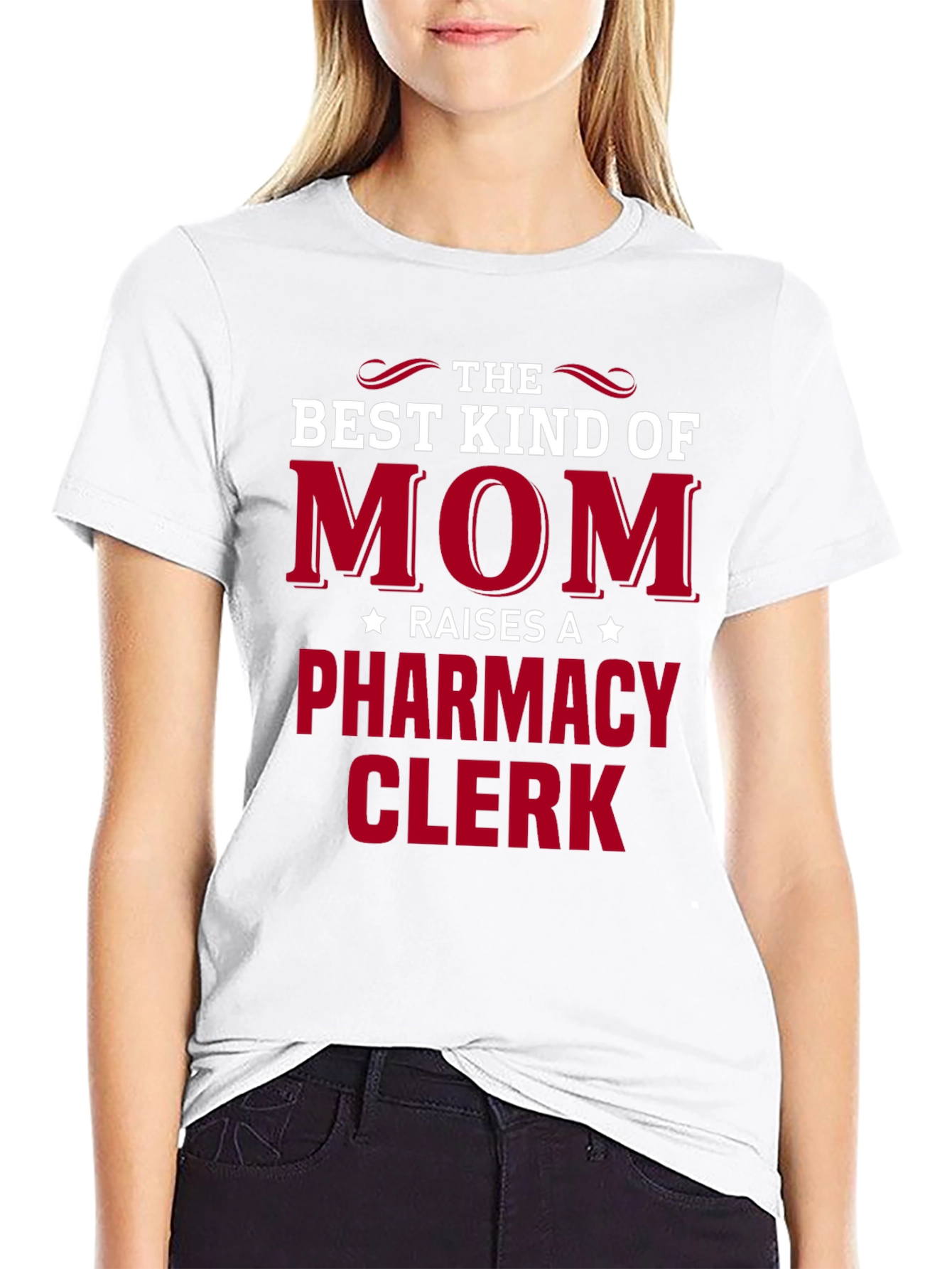 Best Mom Raises Pharmacy Clerk T-Shirt