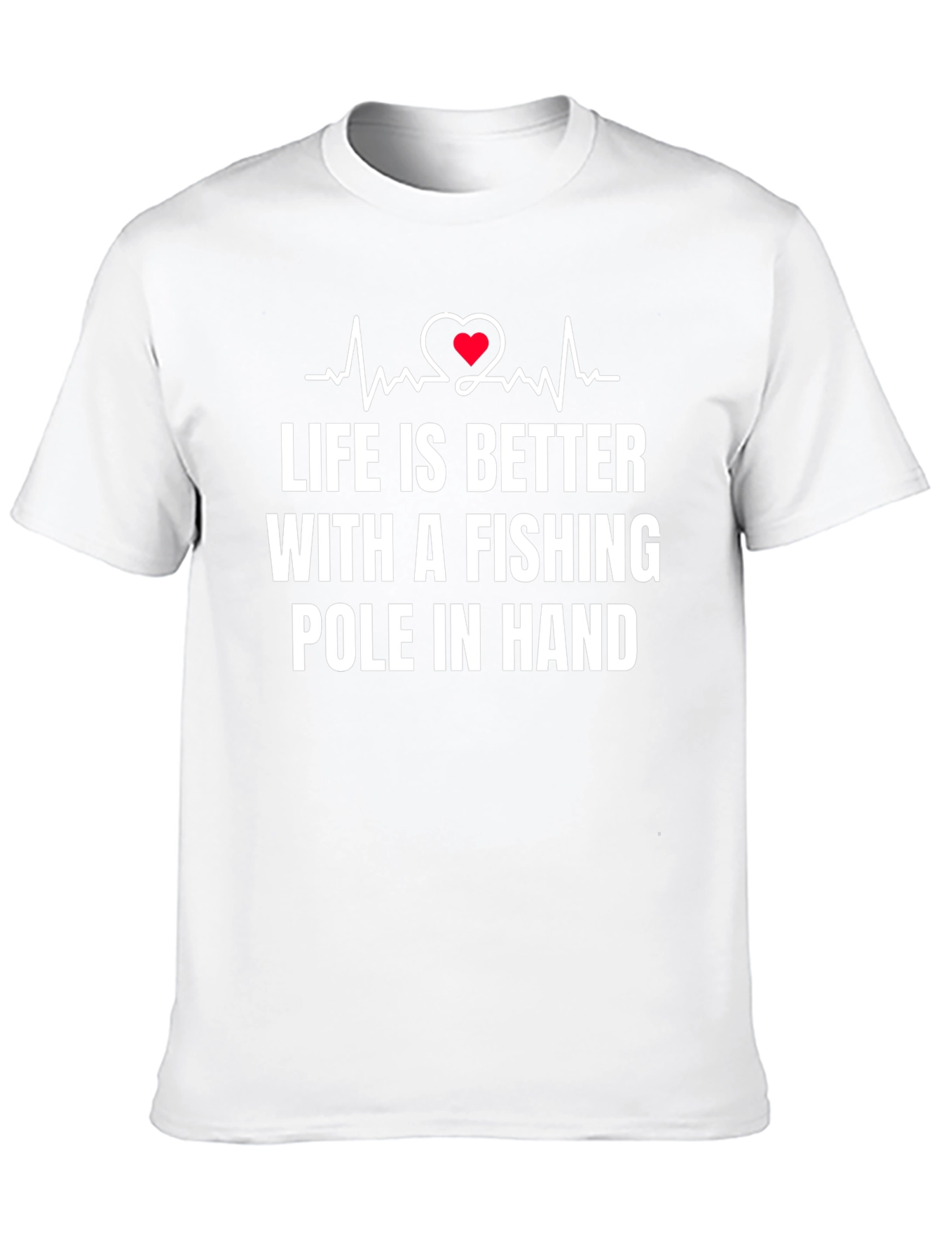 Life is Better Fishing T-Shirt