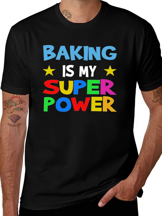 Baking is My Super Power Graphic T-Shirt
