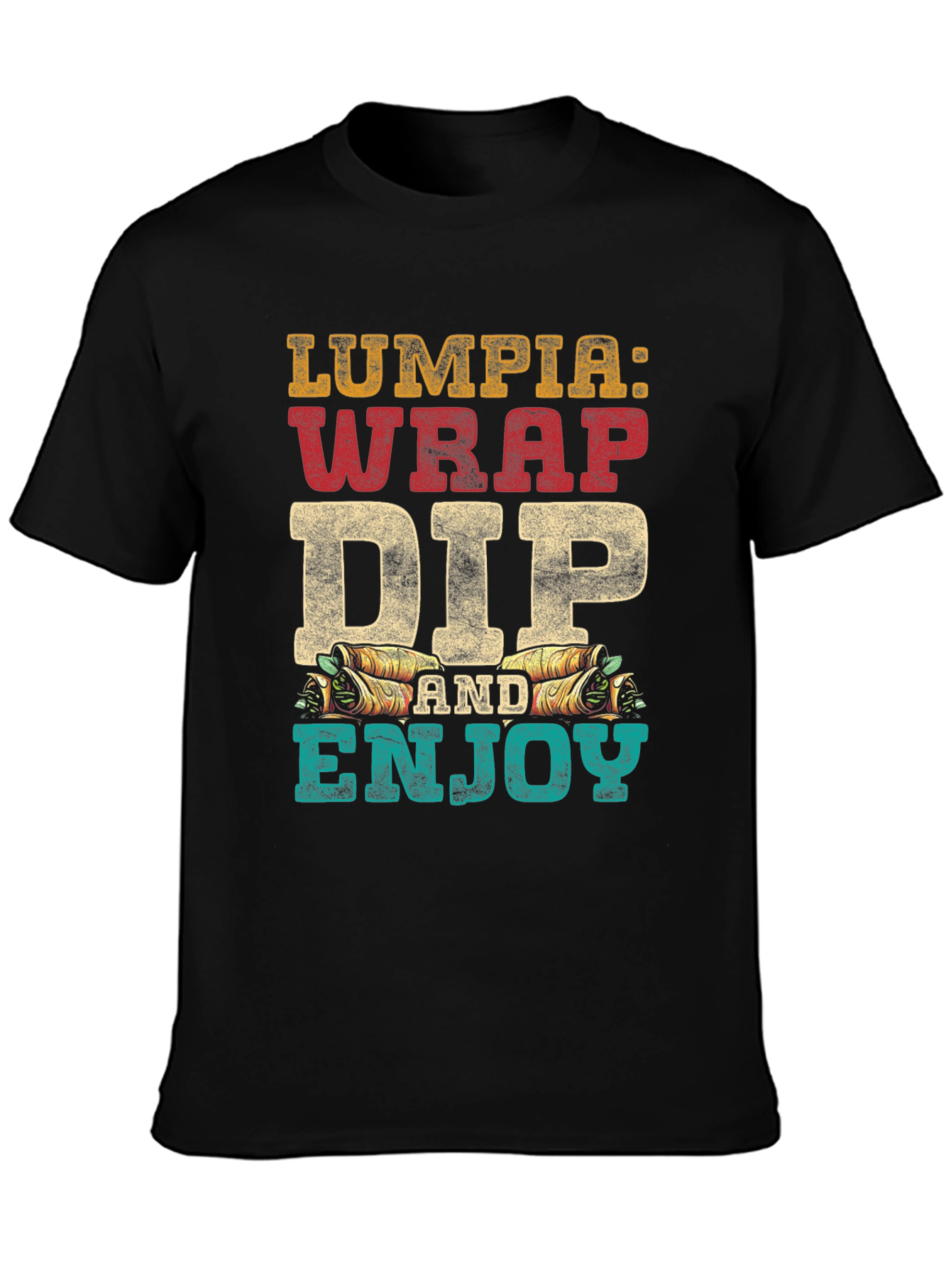 Lumpia Wrap Dip Enjoy Funny T-Shirt