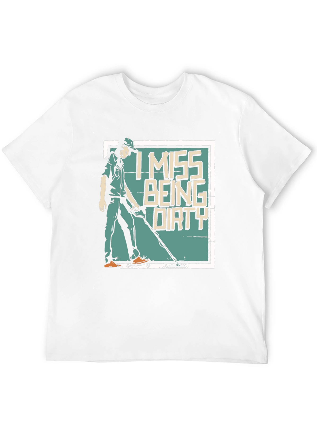 I Miss Being Dirty T-Shirt - Metal Detecting Gift