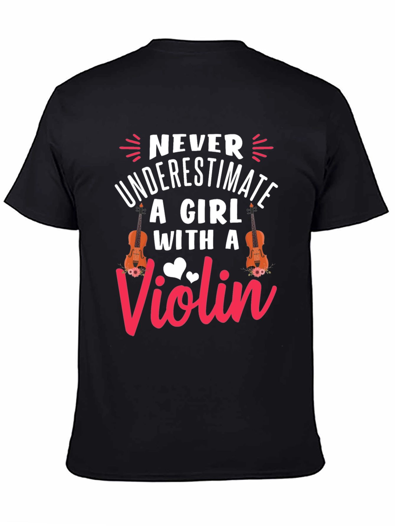 Never Underestimate A Girl With A Violin T-Shirt
