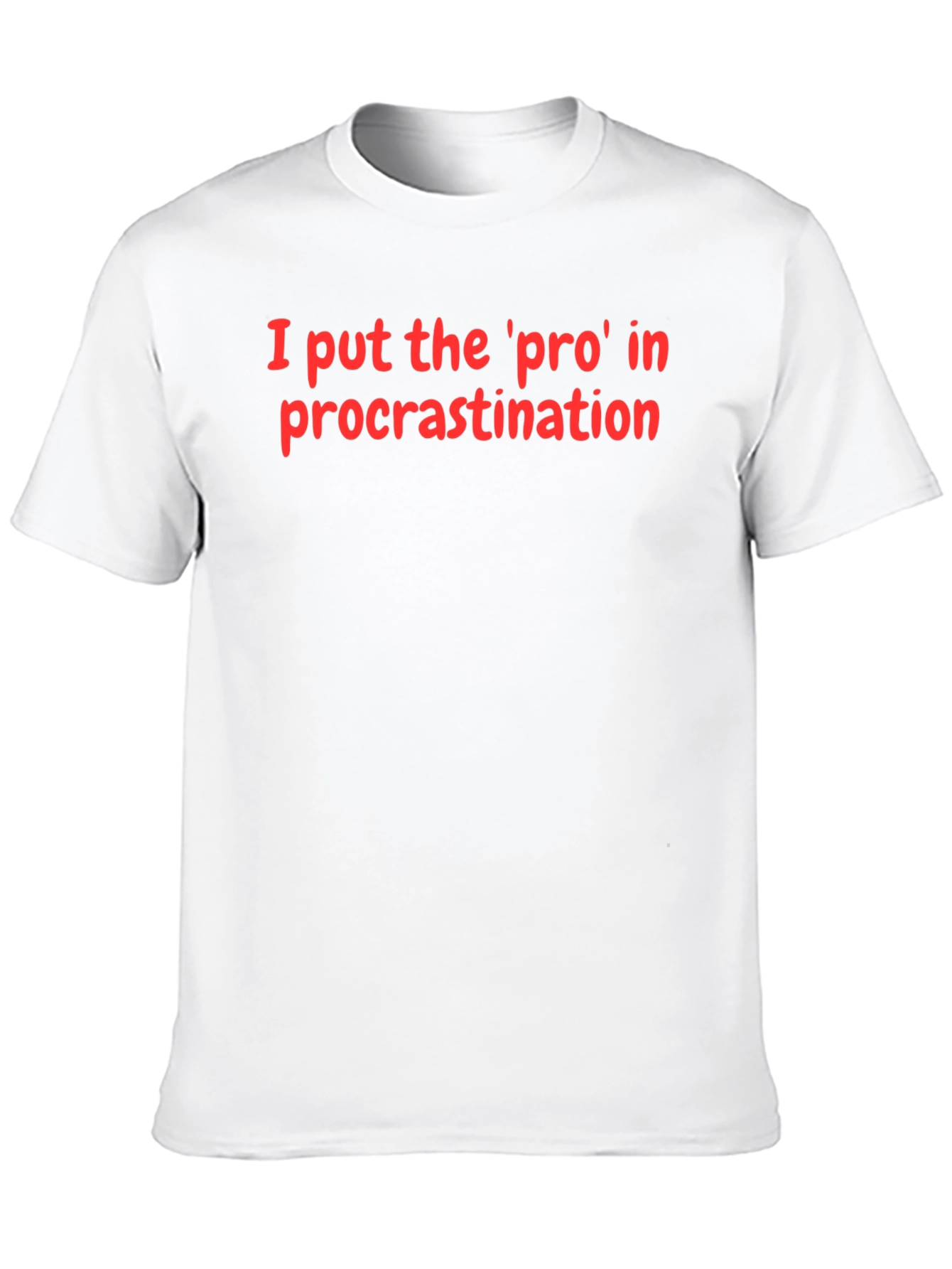 Procrastination Funny T-Shirt