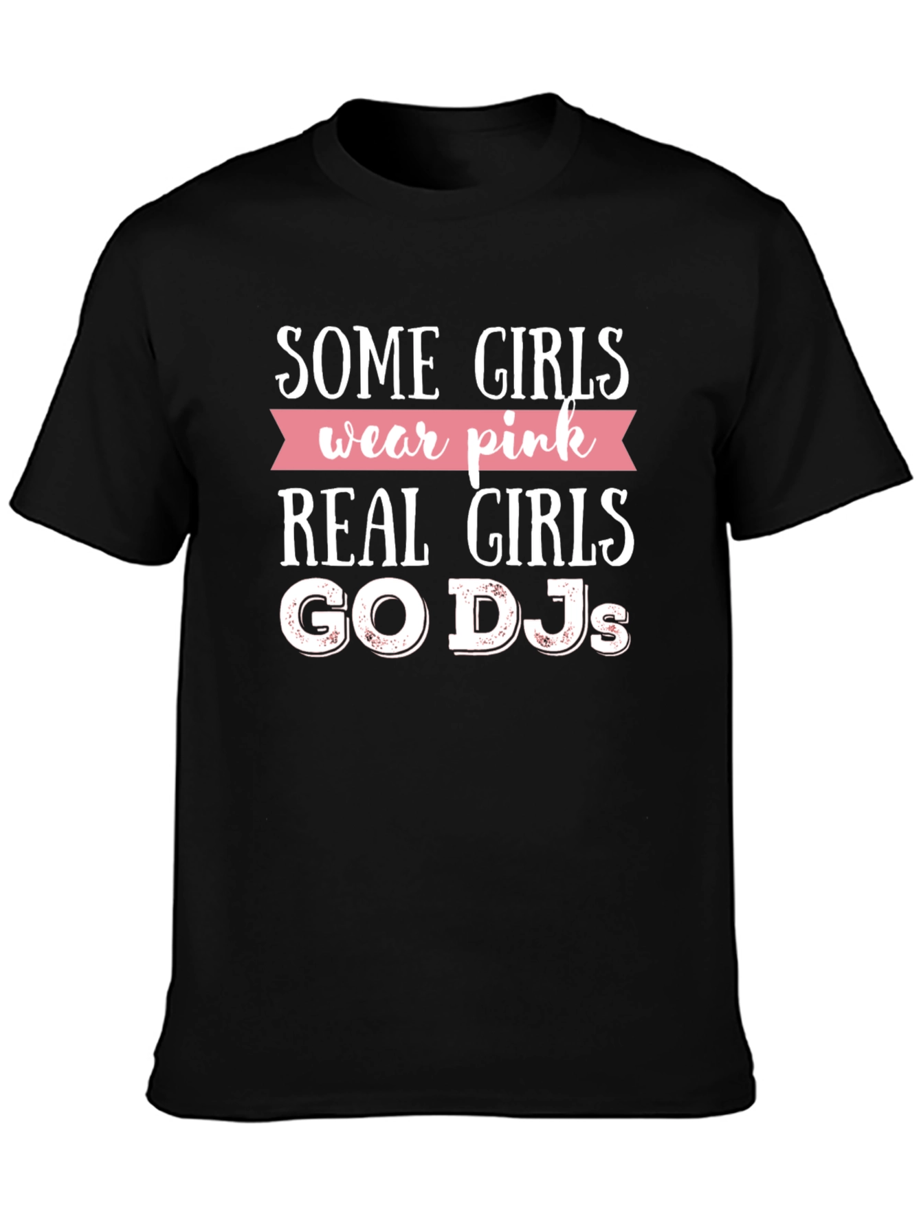 Real Girls Go DJs Graphic T-Shirt