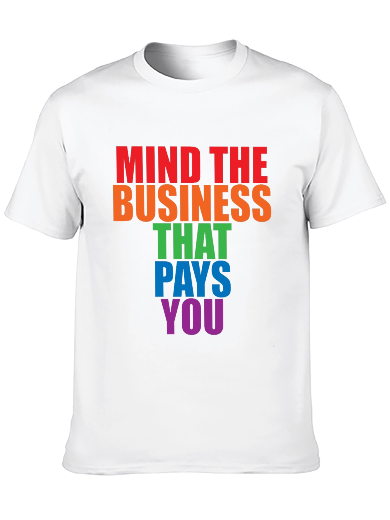 Mind The Business T-Shirt