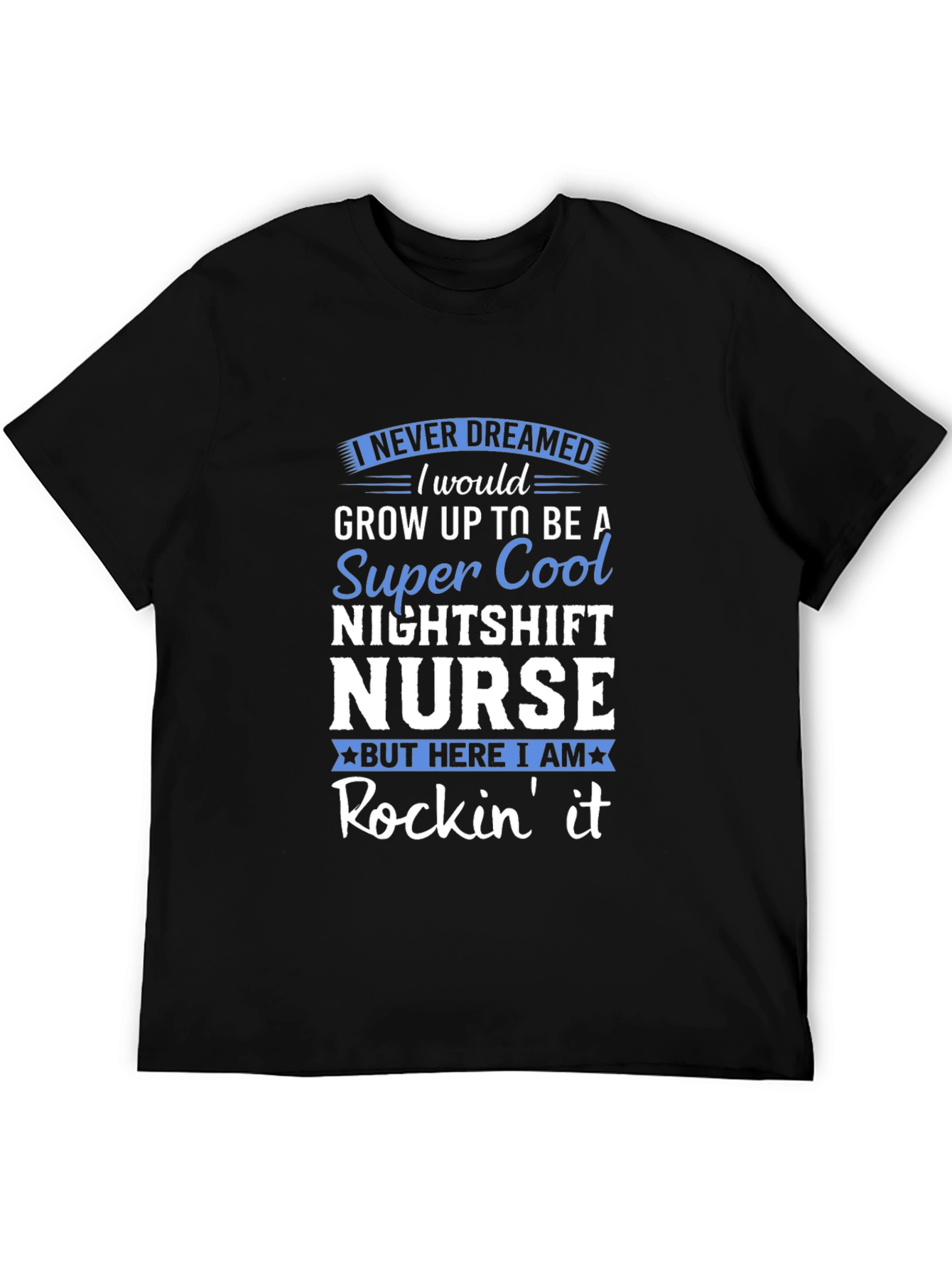 Nightshift Nurse T-Shirt - Super Cool Design