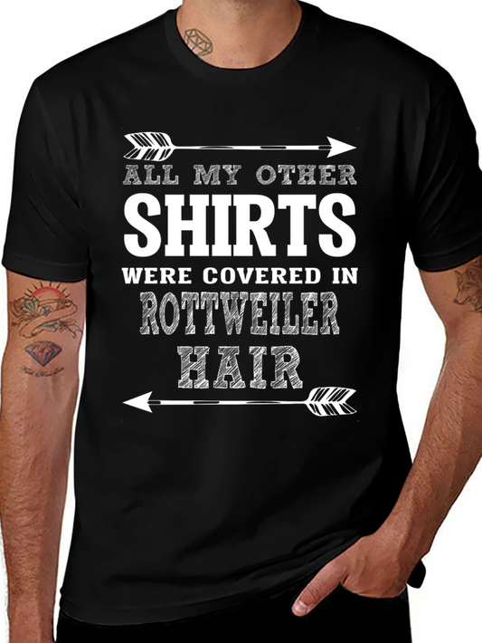 Rottweiler Hair T-Shirt Funny Dog Lover Tee