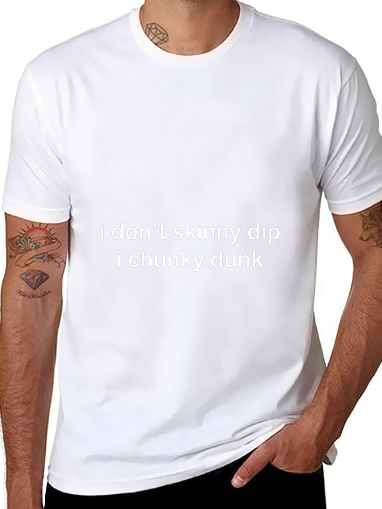 I Dont Skinny Dip I Chunky Dunk Tee