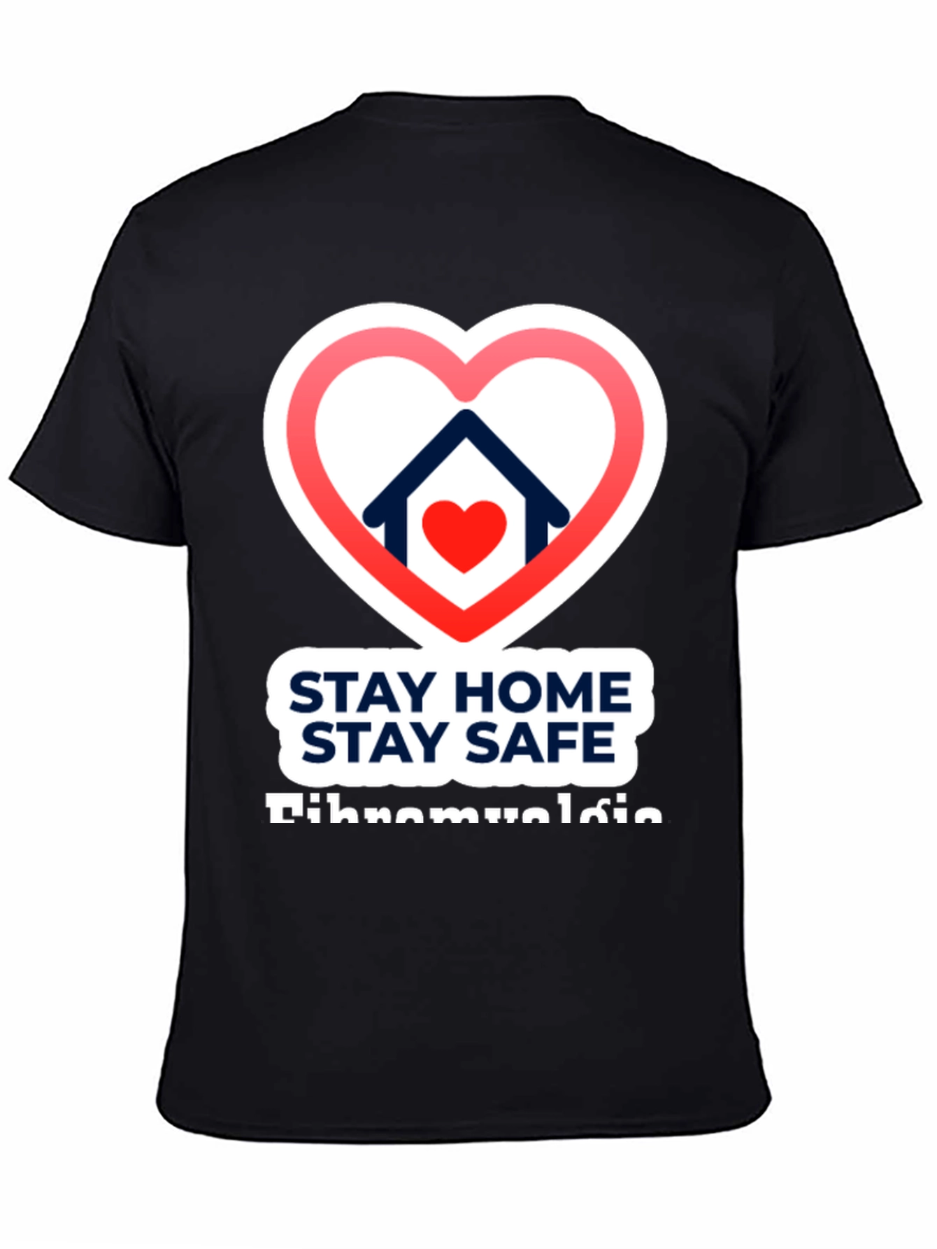 Stay Home Stay Safe T-Shirt