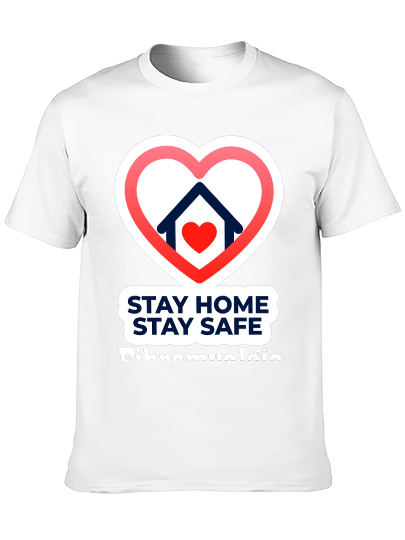 Stay Home Stay Safe T-Shirt