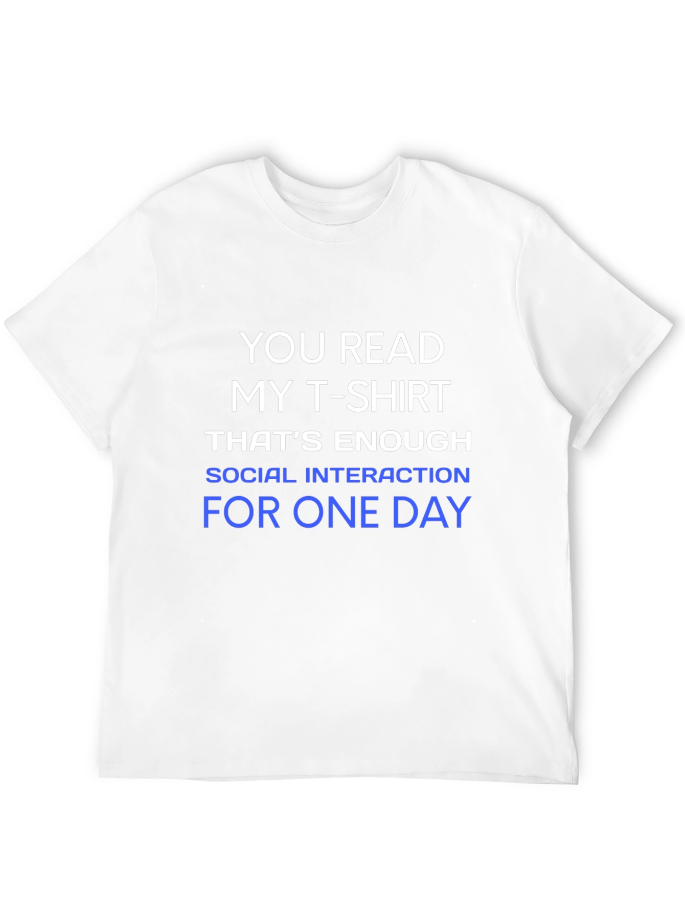 Funny Social Interaction T-Shirt