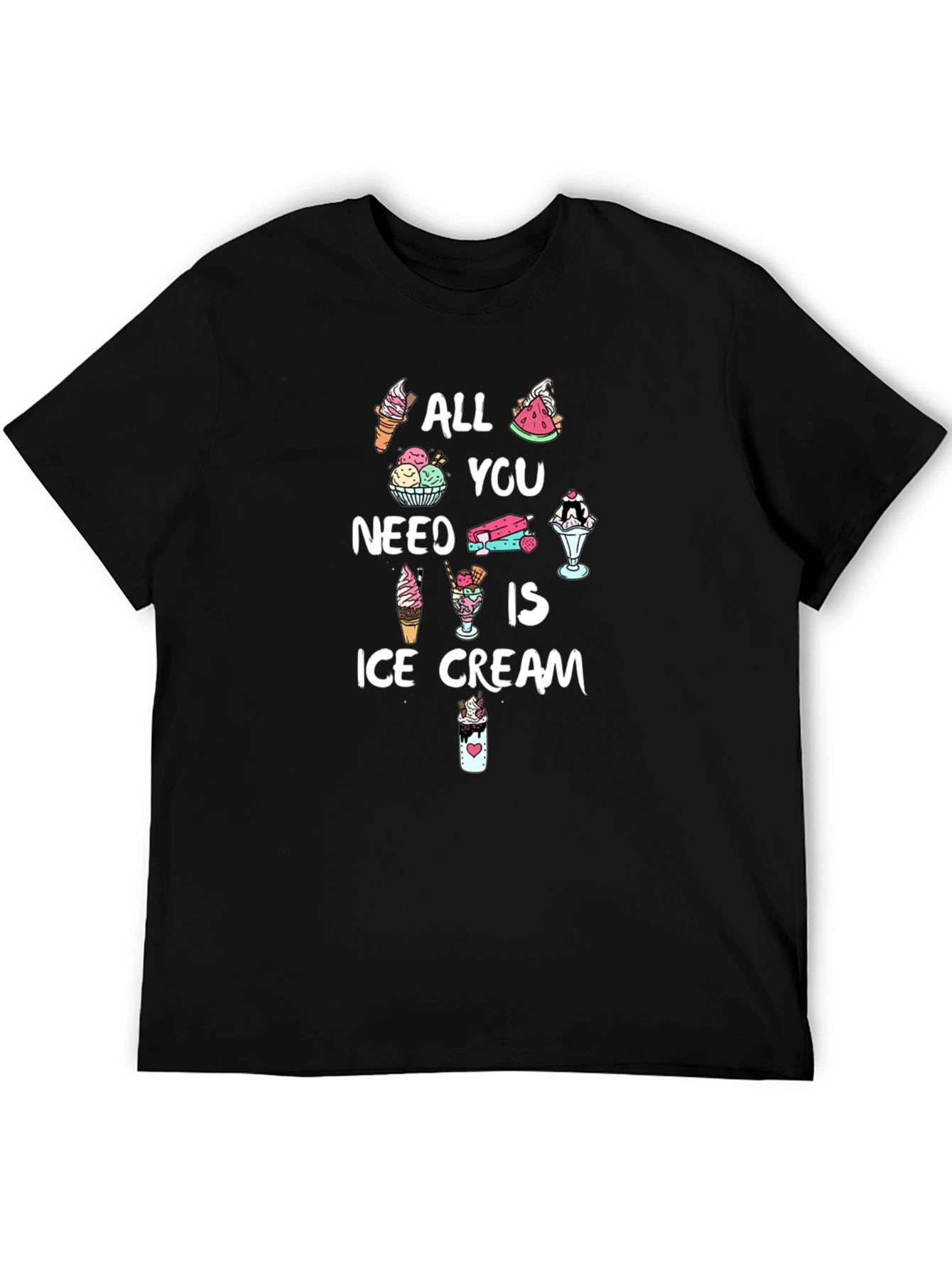 All You Need Is Ice Cream Graphic Tee