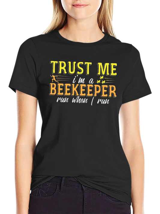 Trust Me Im a Beekeeper Black T-Shirt