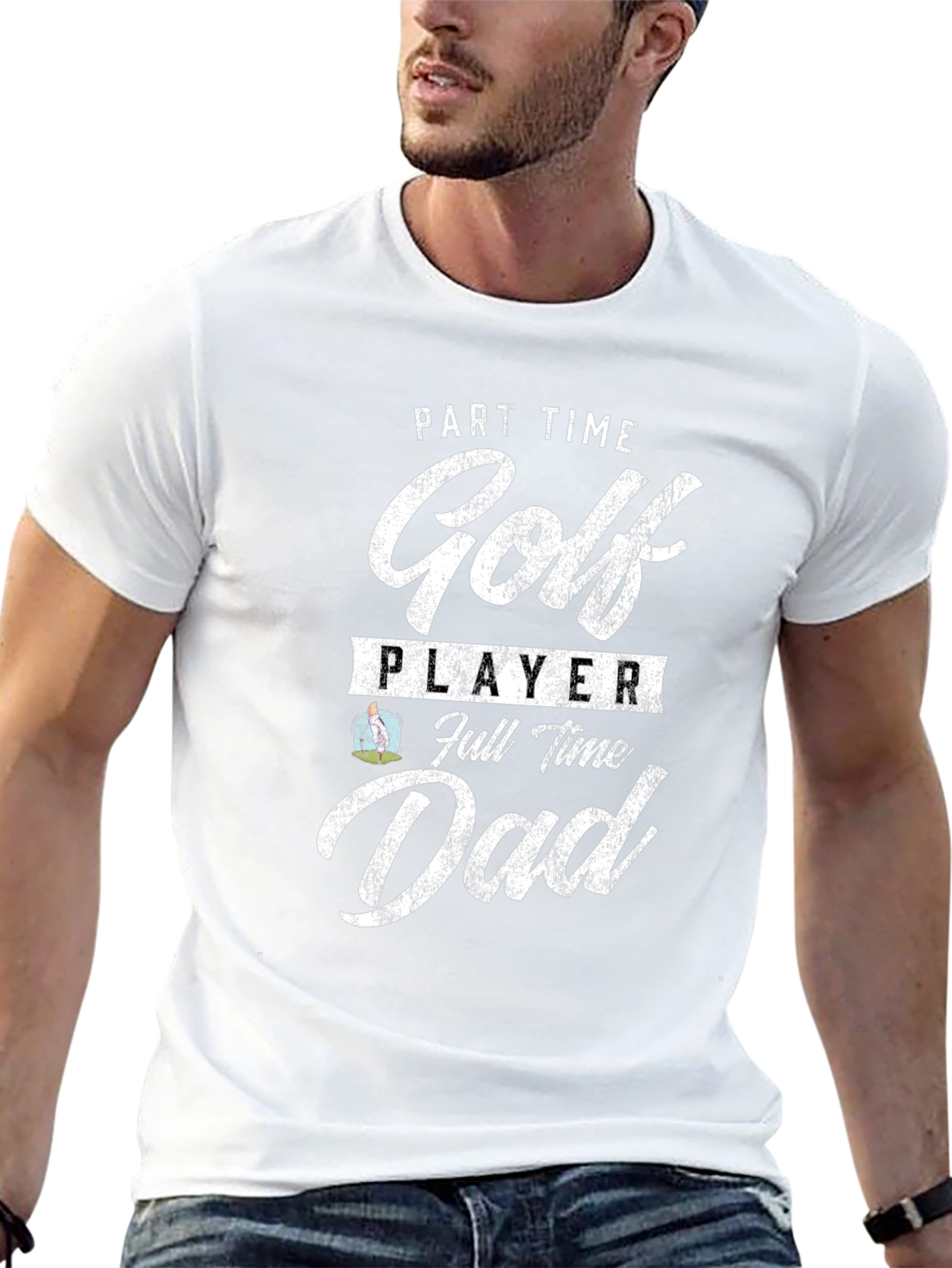 Part Time Golf Player Full Time Dad Tee