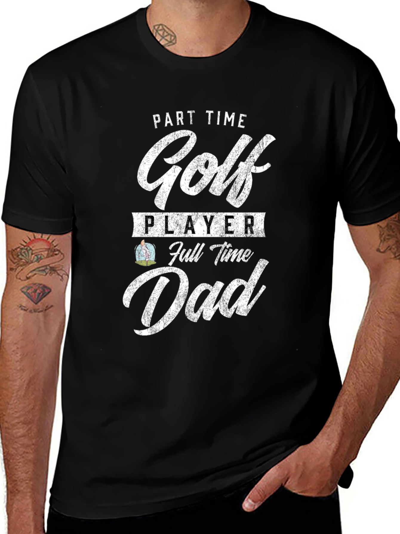 Part Time Golf Player Full Time Dad Tee