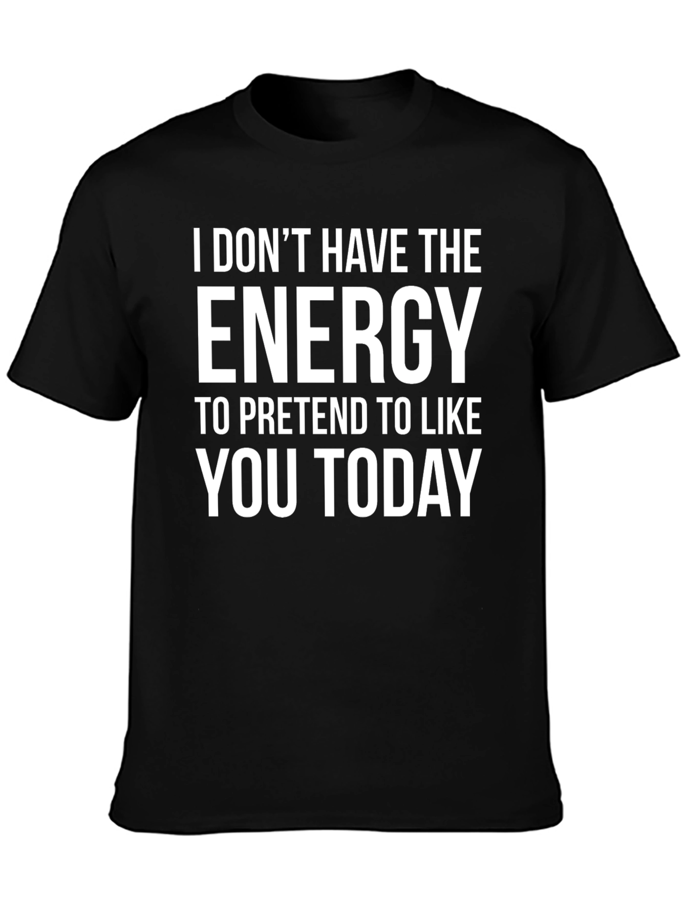 Energy Sarcastic T-Shirt