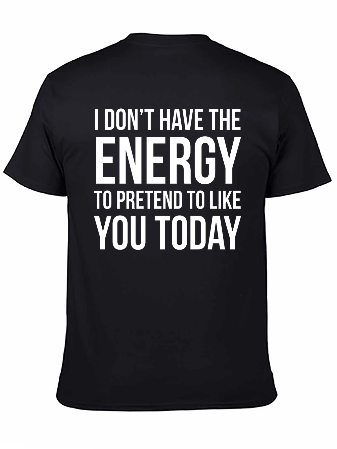 Energy Sarcastic T-Shirt