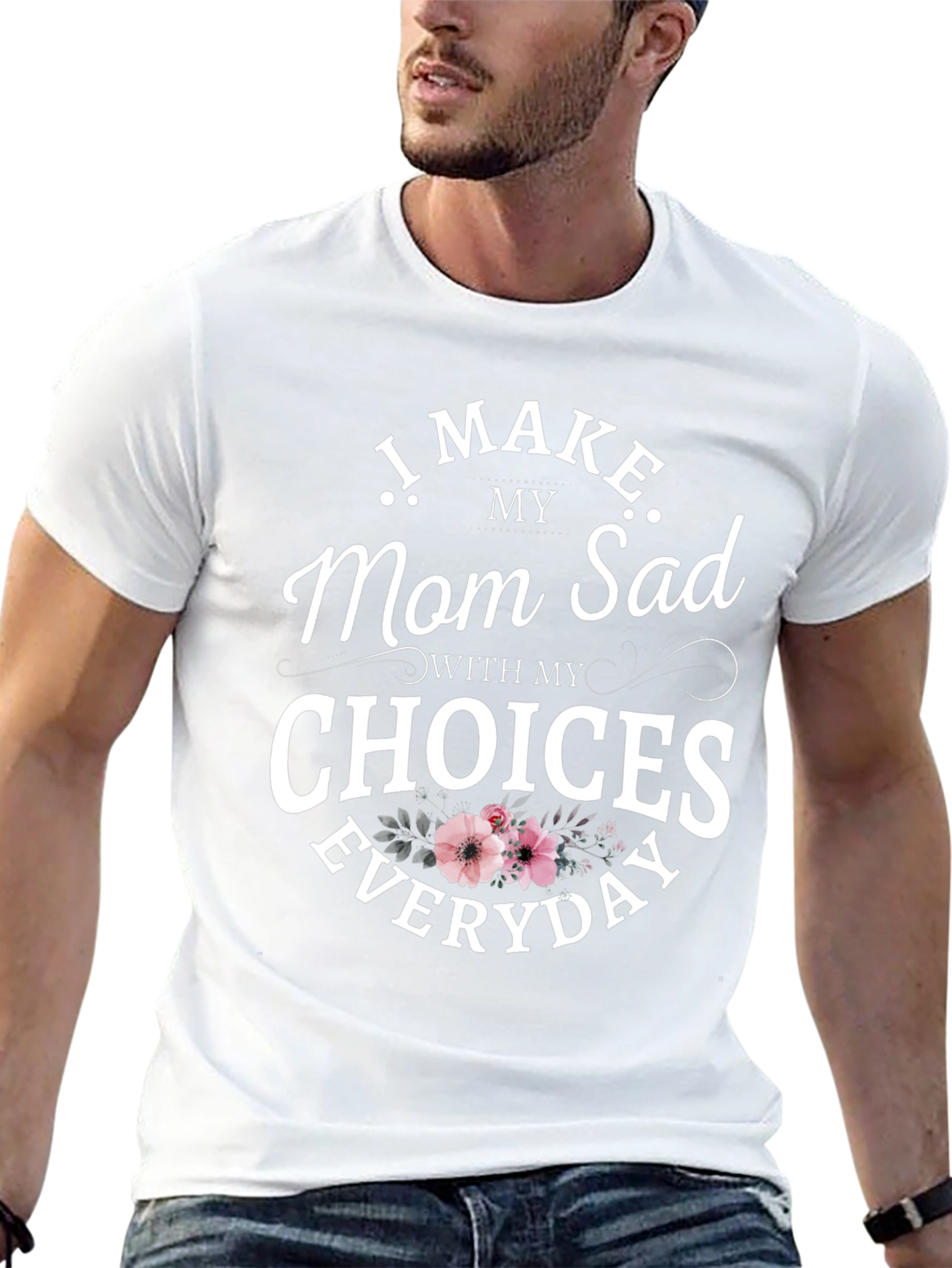 Funny I Make Mom Sad Graphic Tee