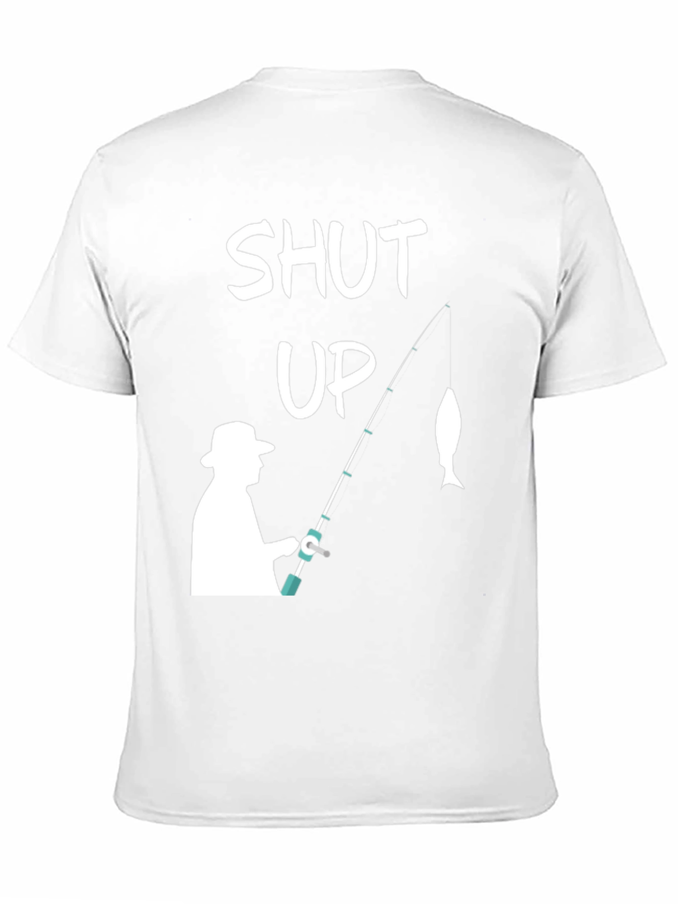 Shut Up Fishing T-Shirt - Funny Angler Tee