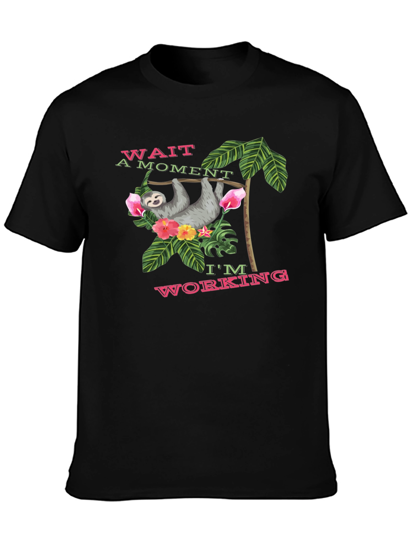 Sloth Working T-Shirt - Funny Tropical Design