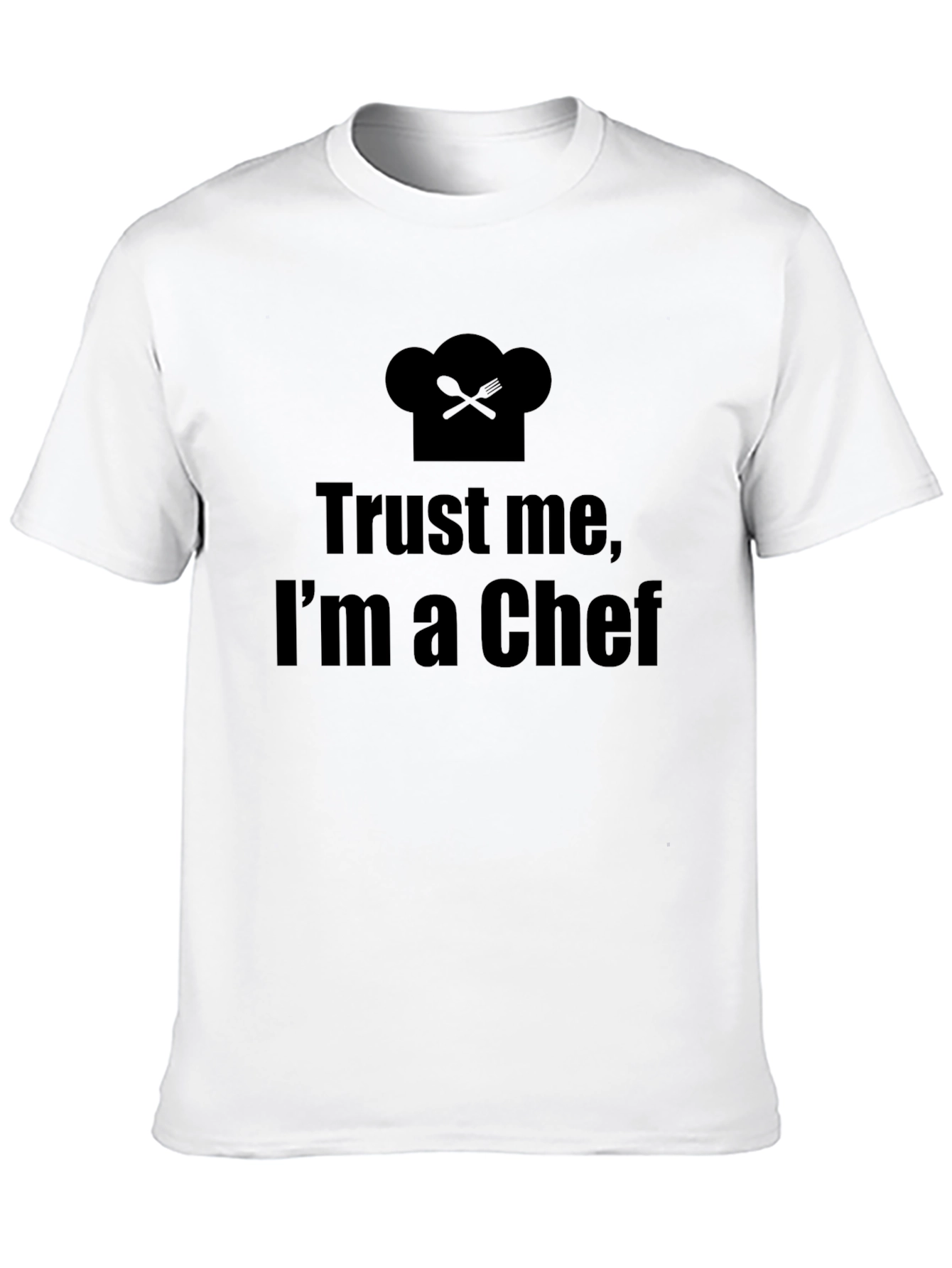Trust Me Im a Chef T-Shirt
