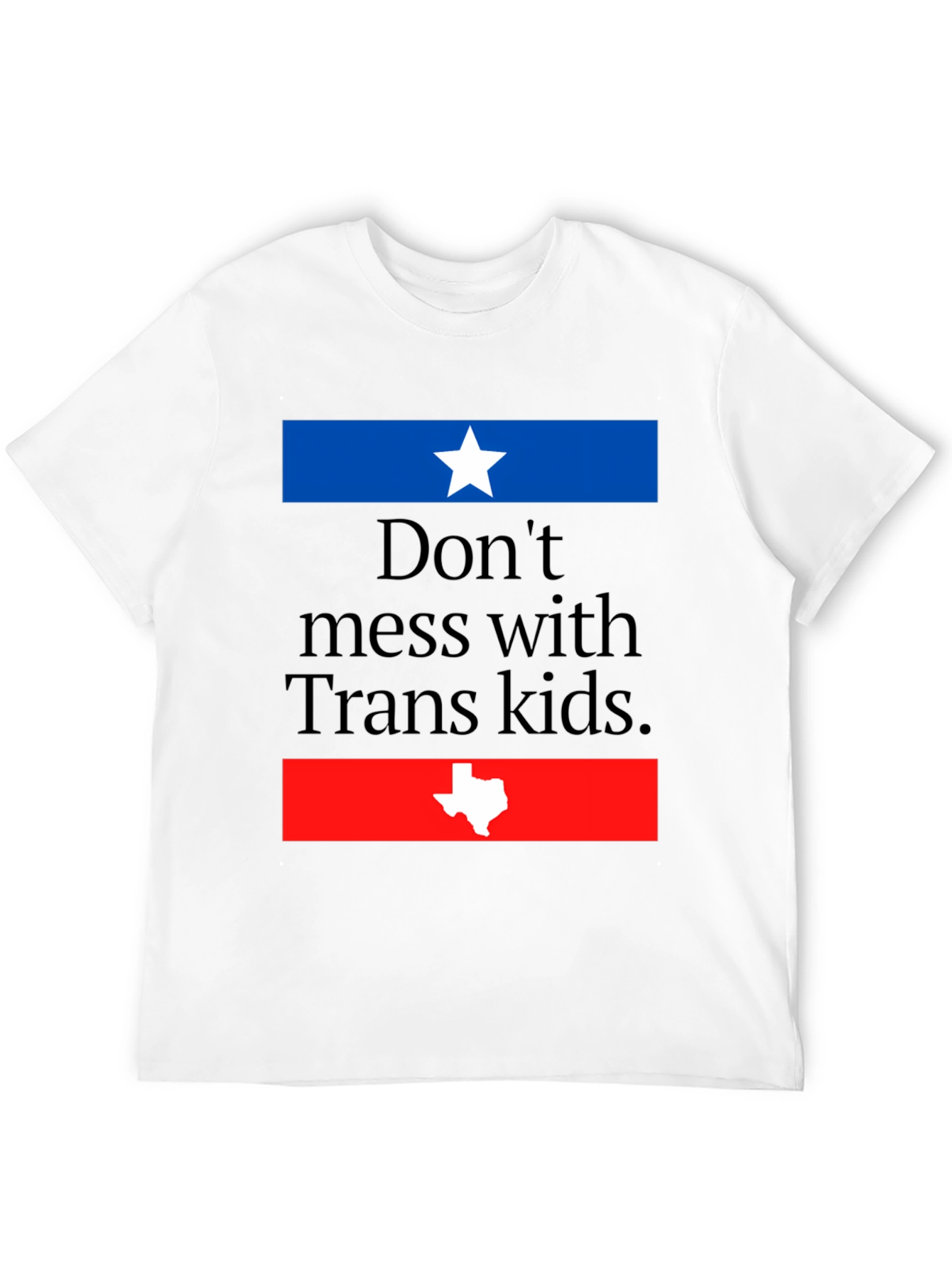 Dont Mess with Trans Kids T-Shirt