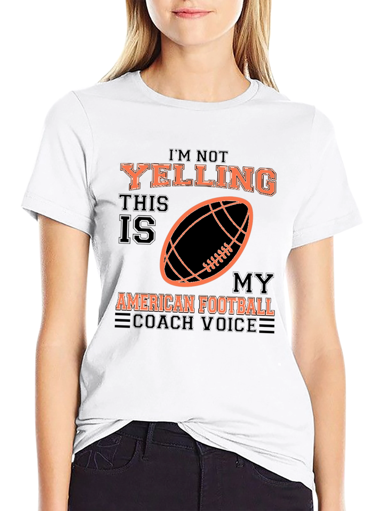 Im Not Yelling Football Coach T-Shirt