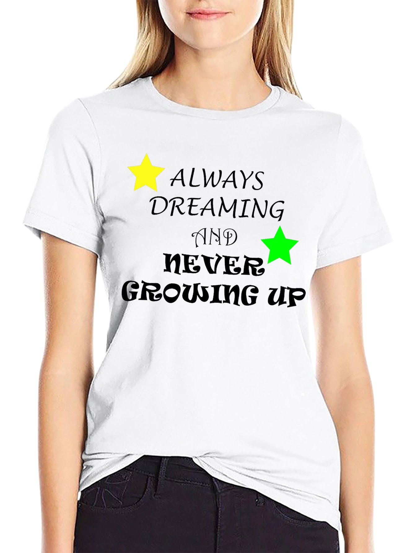 Dreamers T-Shirt: Always Dreaming Never Growing Up