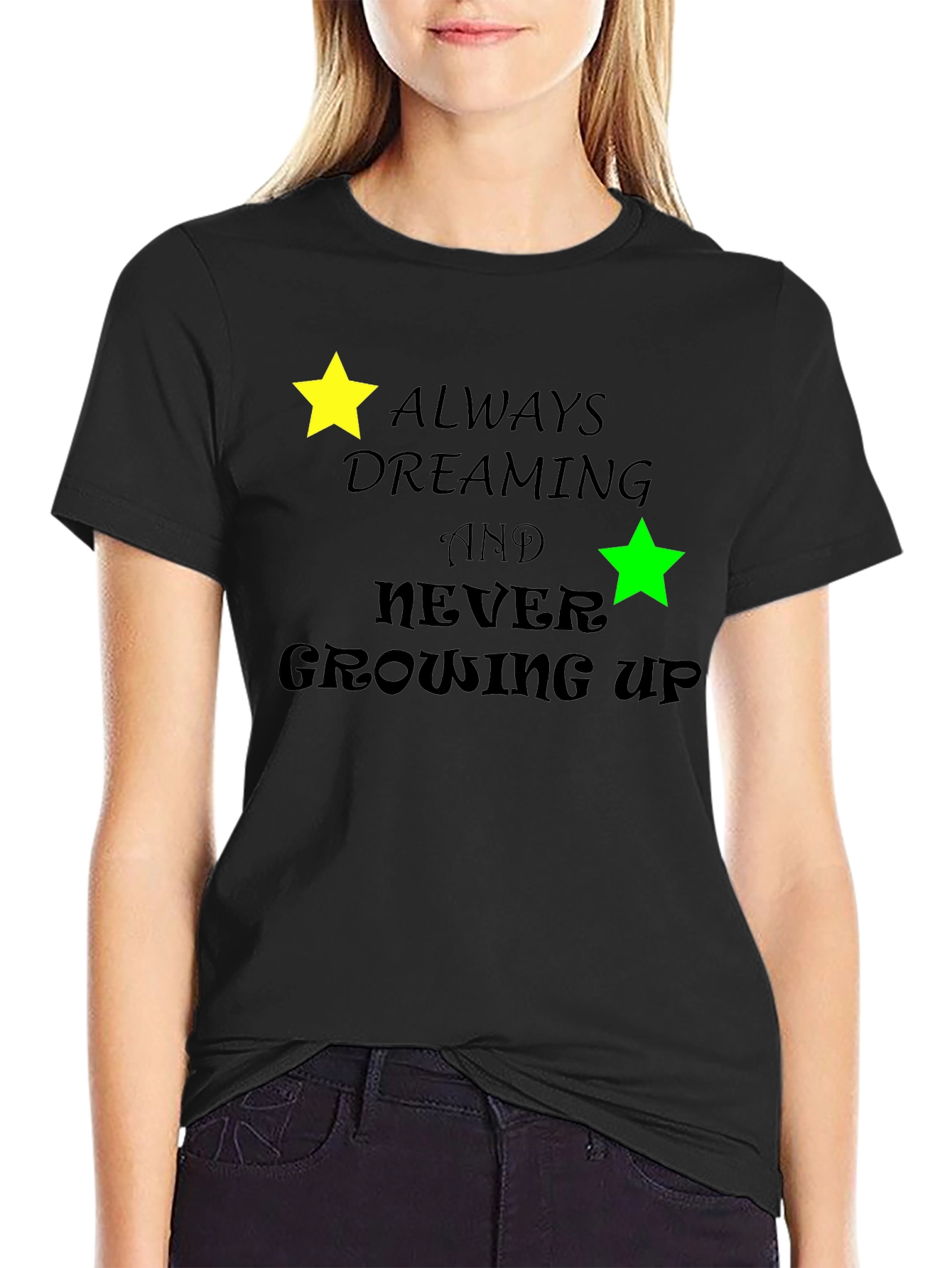 Dreamers T-Shirt: Always Dreaming Never Growing Up