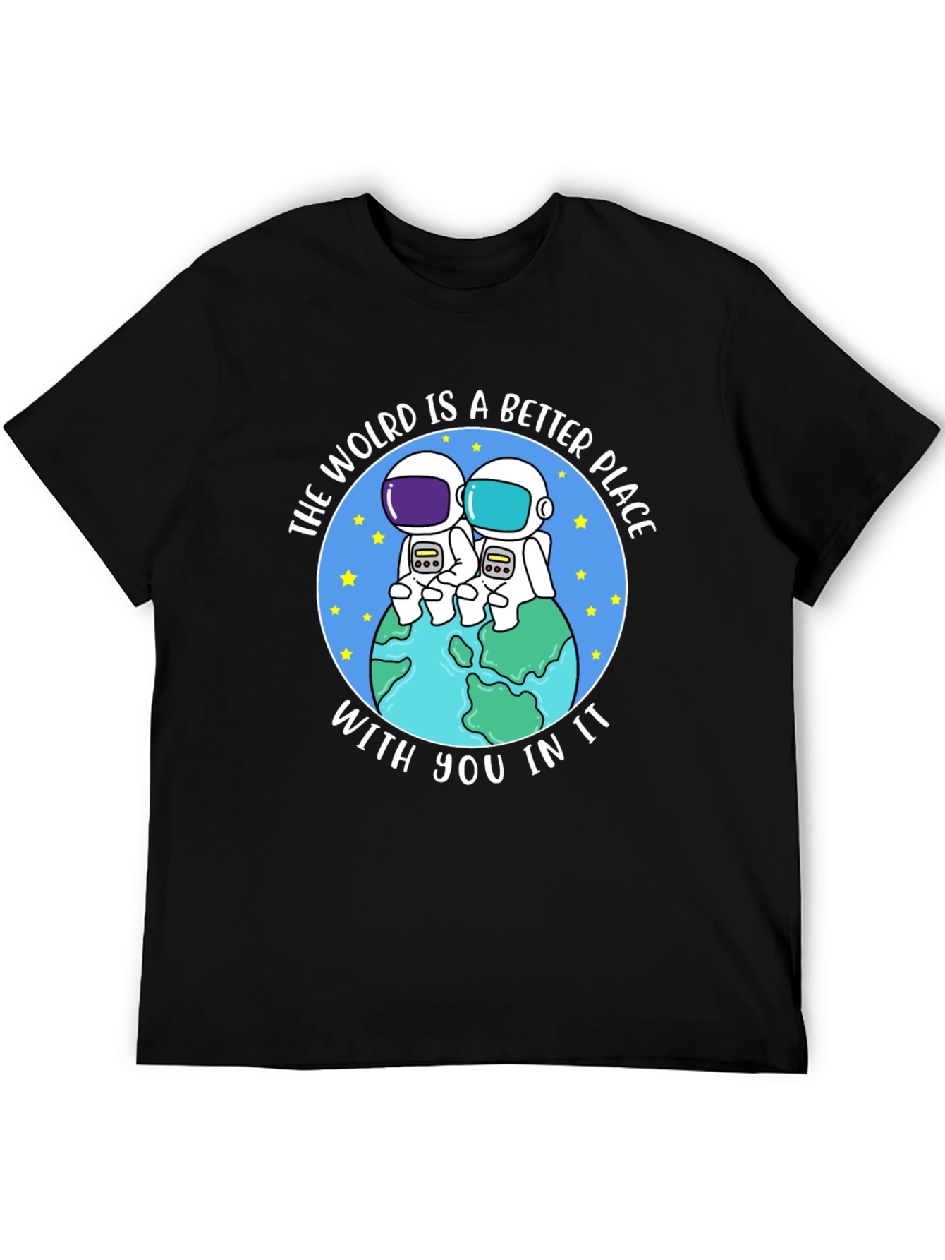The World Is A Better Place Graphic T-Shirt