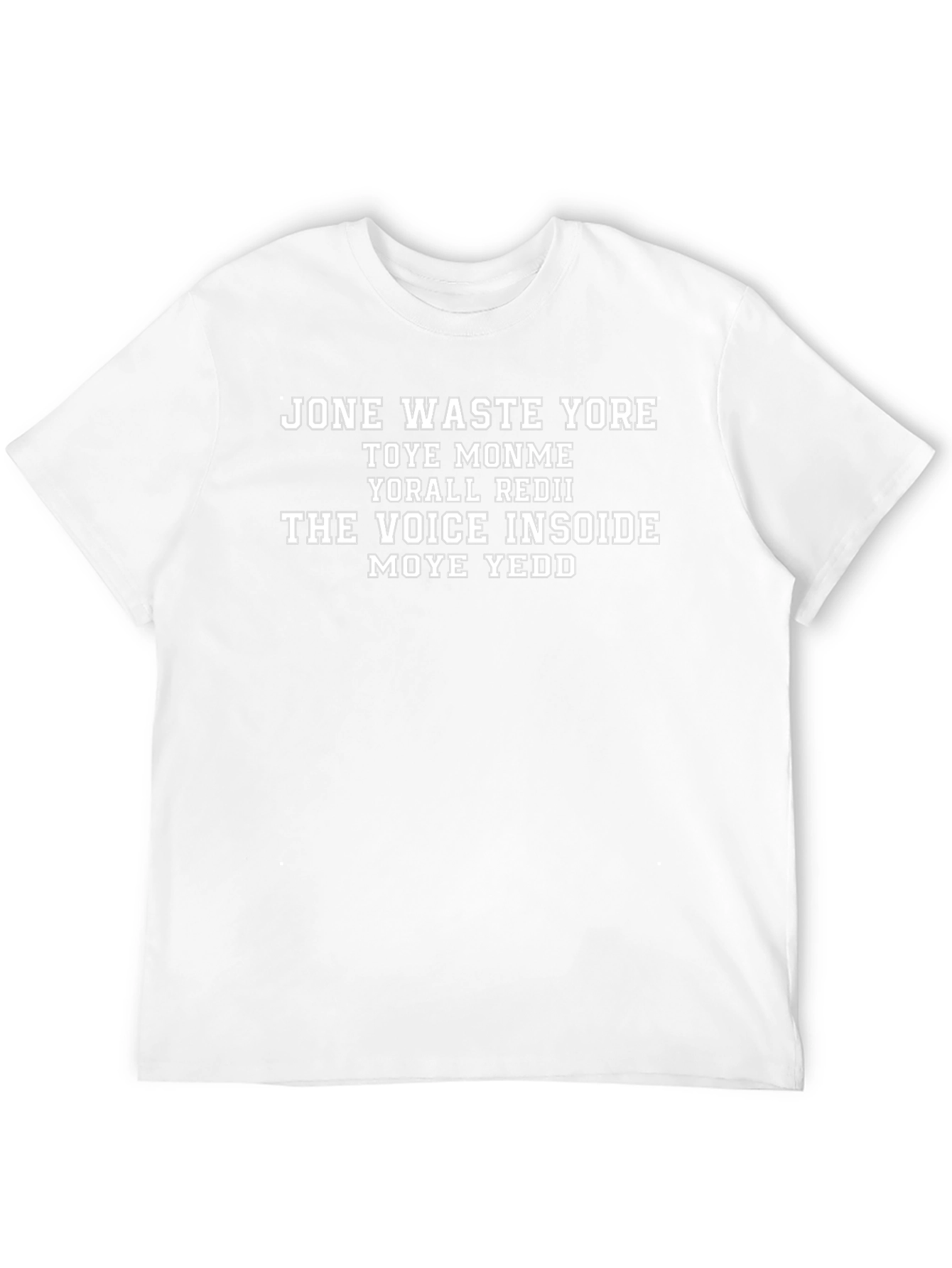 Jone Waste Yore Toye Monme T-Shirt