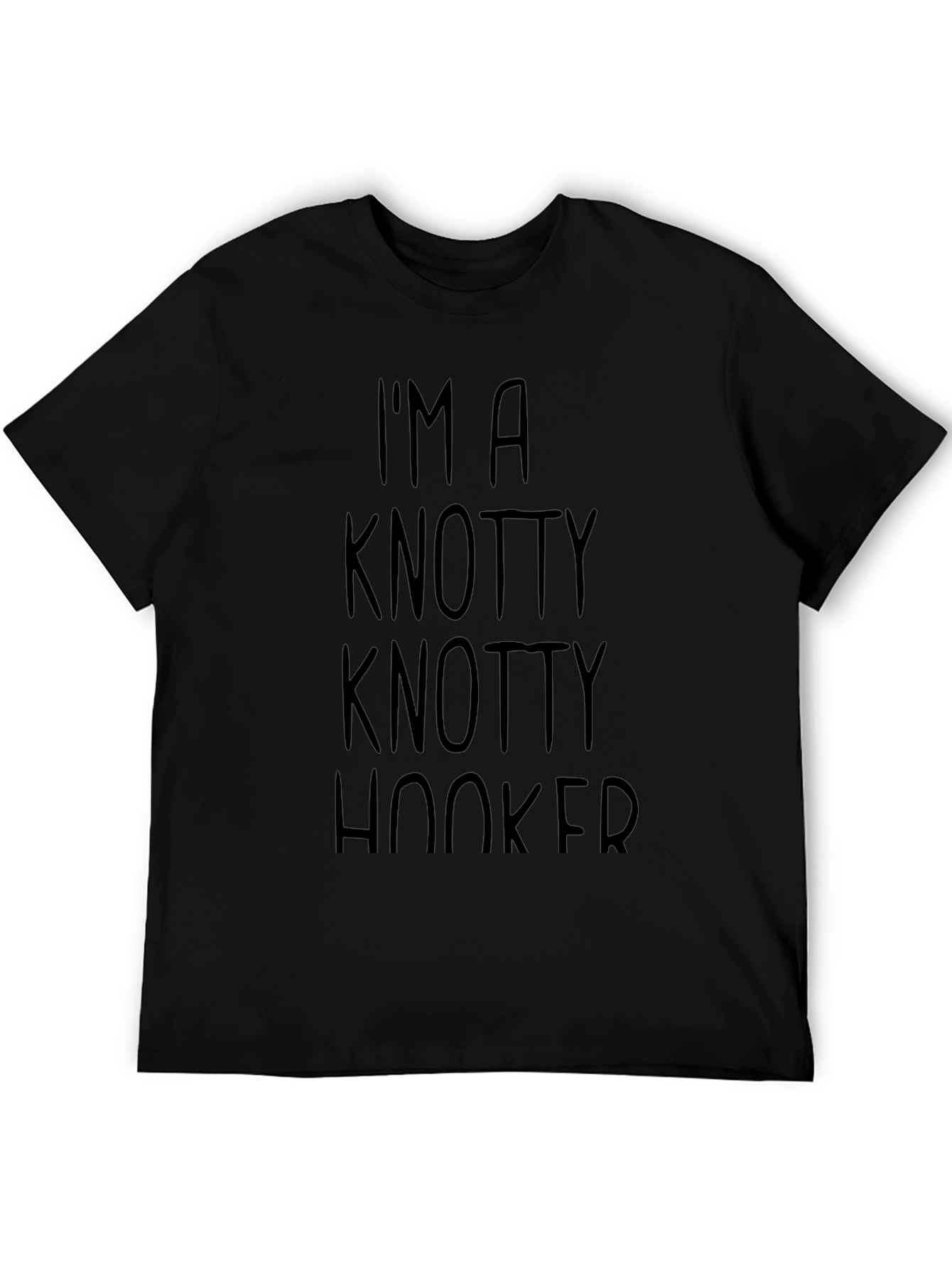 Im A Knotty Knotty Hooker T-Shirt