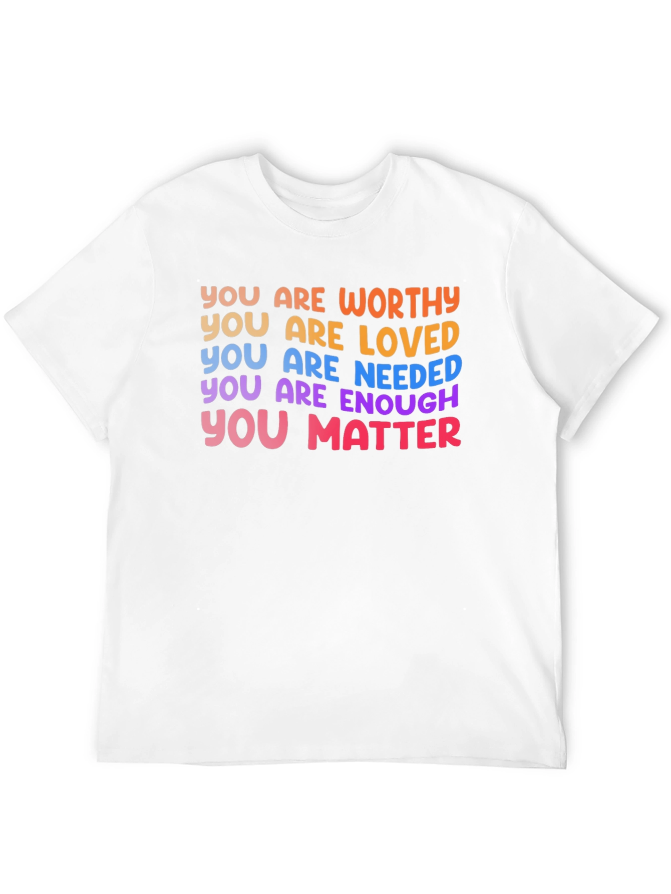 Affirmation T-Shirt: You Are Worthy Loved Enough