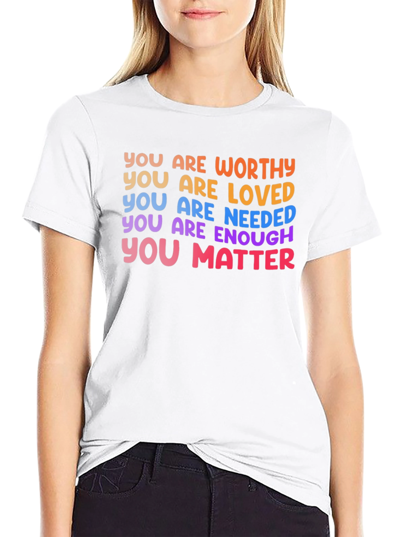 Affirmation T-Shirt: You Are Worthy Loved Enough