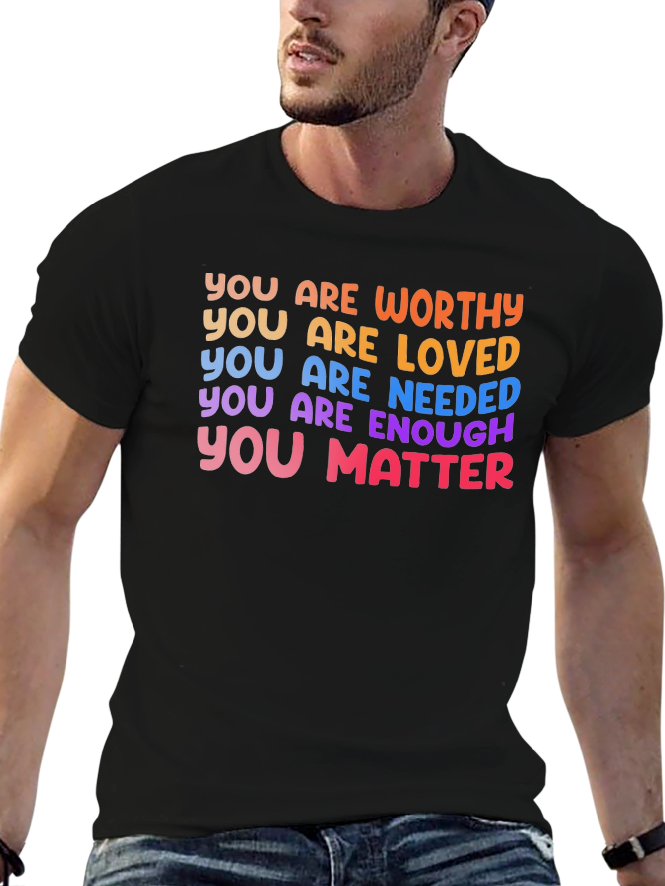 Affirmation T-Shirt: You Are Worthy Loved Enough