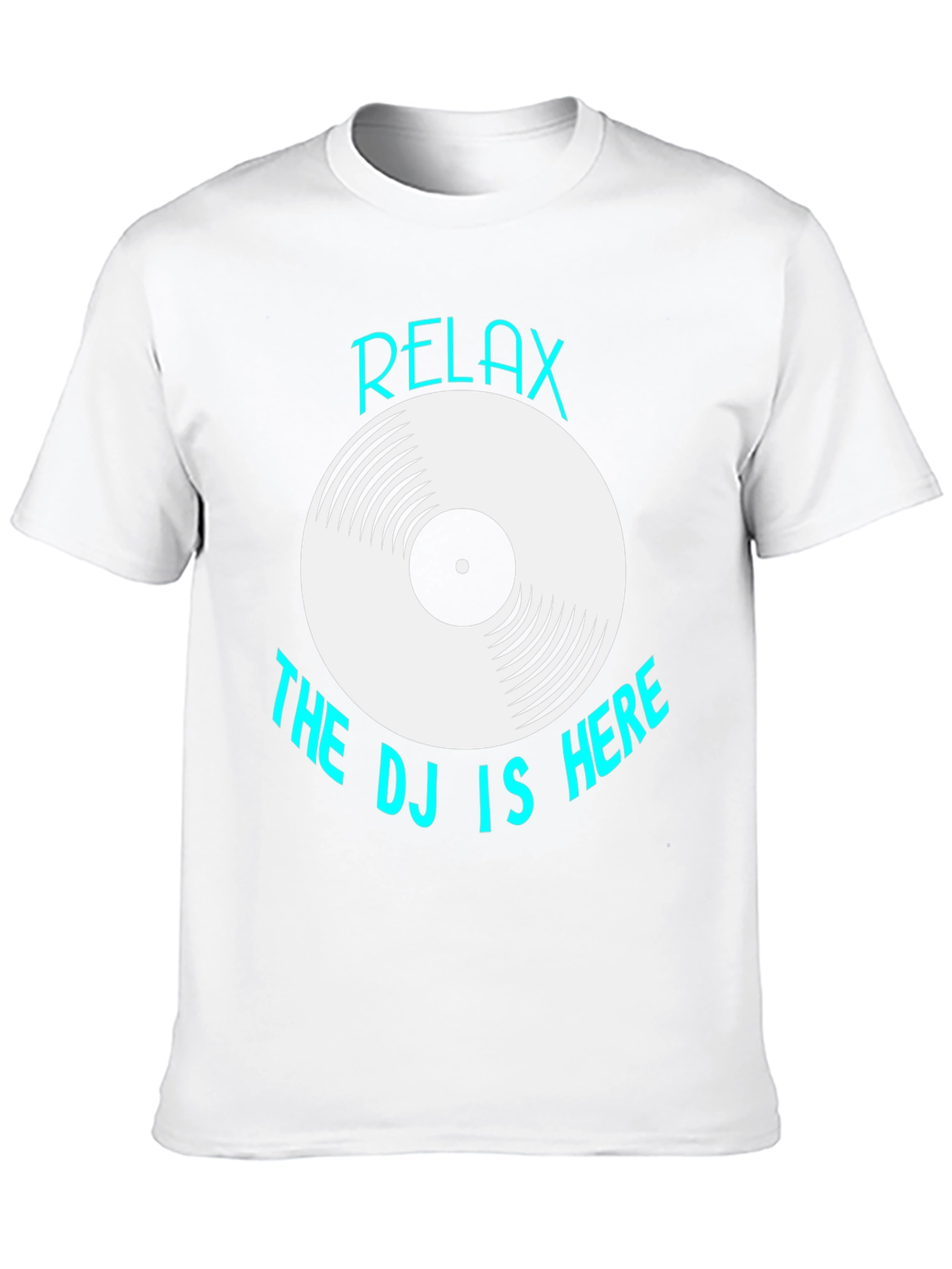 Relax The DJ Is Here T-Shirt