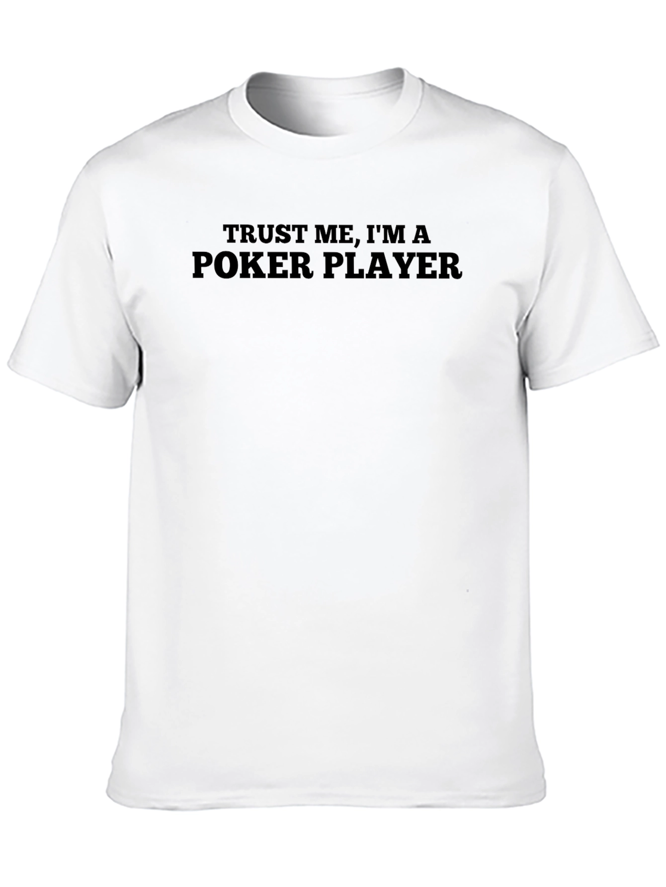 Poker Player Graphic T-Shirt - Trust Me Tee
